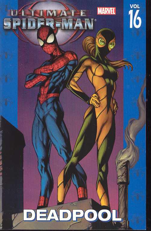 Ultimate Spider-Man Graphic Novel Volume 16 Deadpool