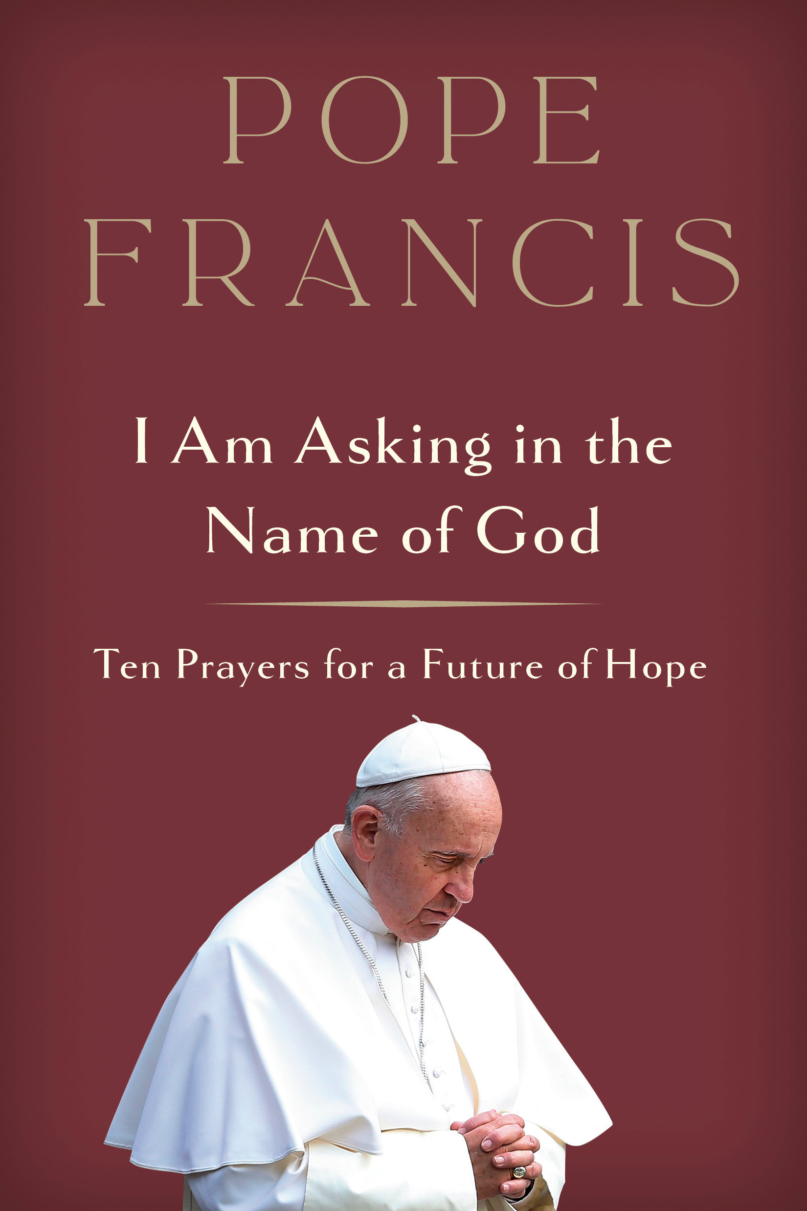 I Am Asking In The Name Of God (Hardcover Book)