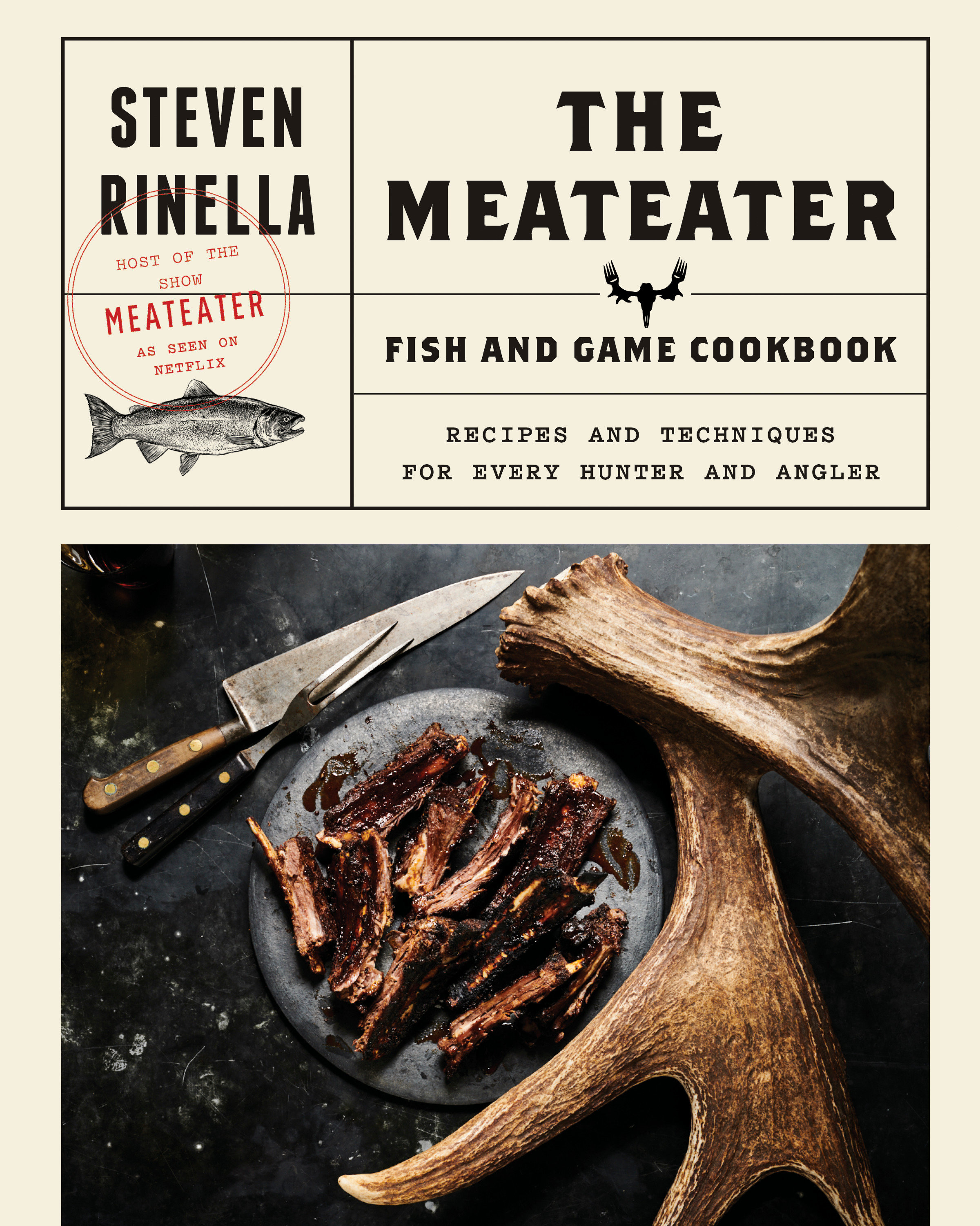 The Meateater Fish And Game Cookbook (Hardcover Book)