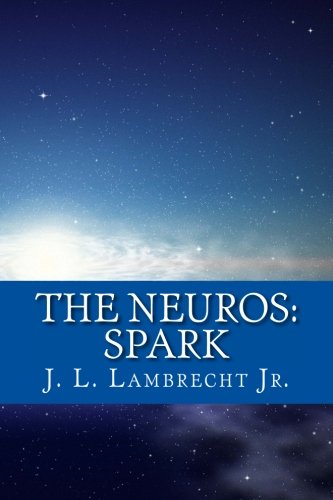 The Neuros: Spark