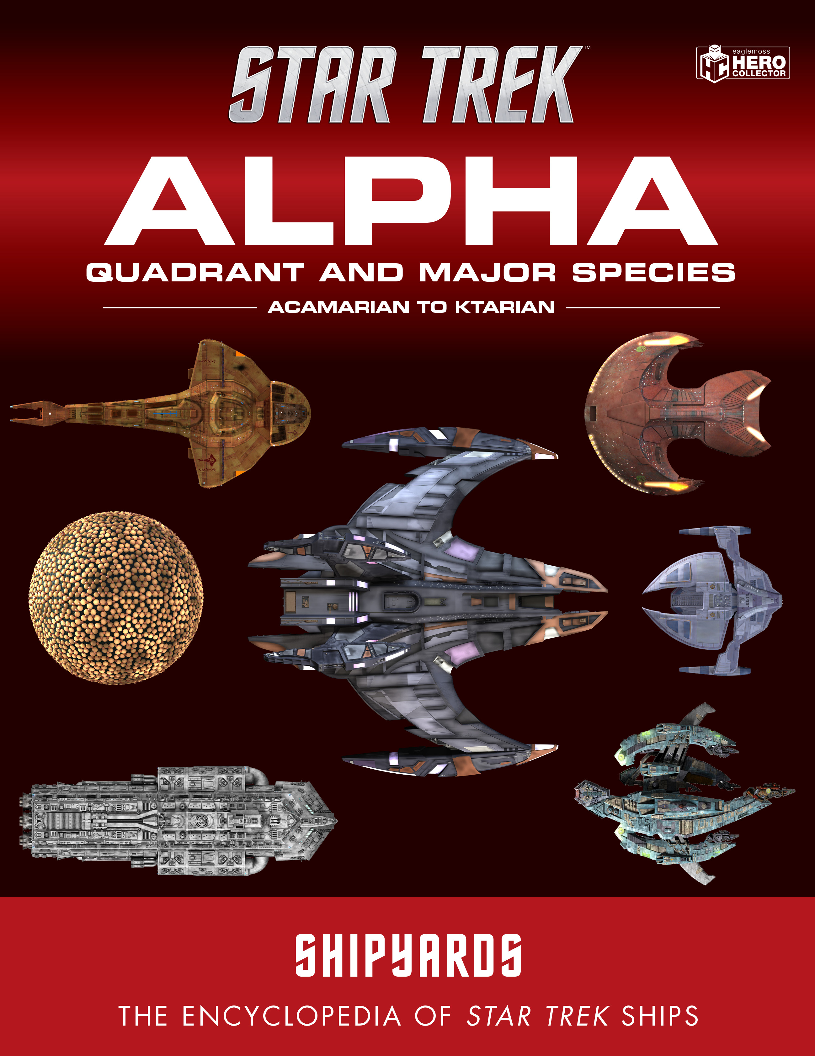 Star Trek Shipyards Alpha Quadrant Hardcover Volume 1 Acamarian To Ktarian