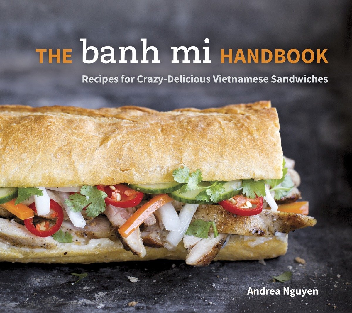 The Banh Mi Handbook (Hardcover Book)