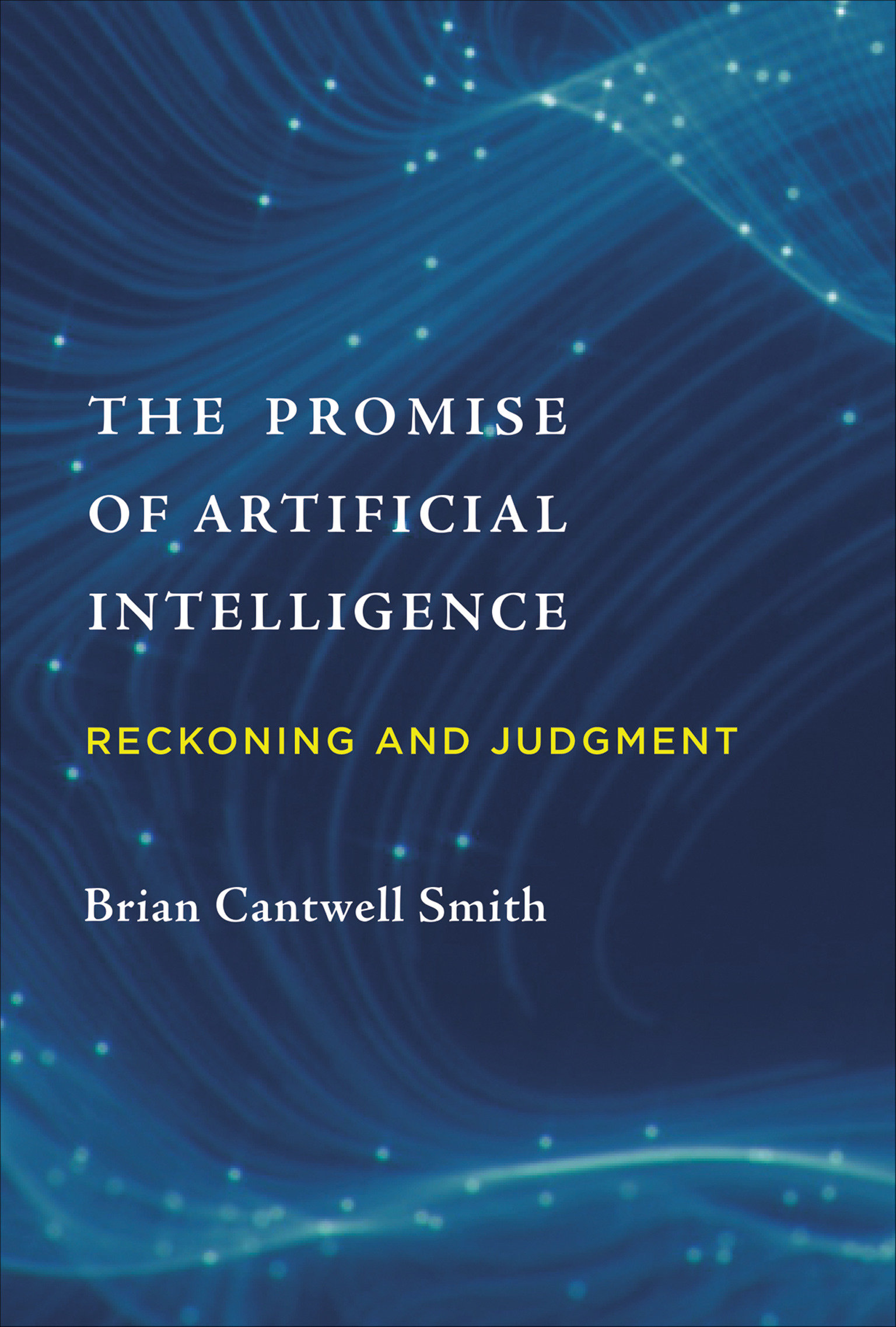 The Promise Of Artificial Intelligence (Hardcover Book)
