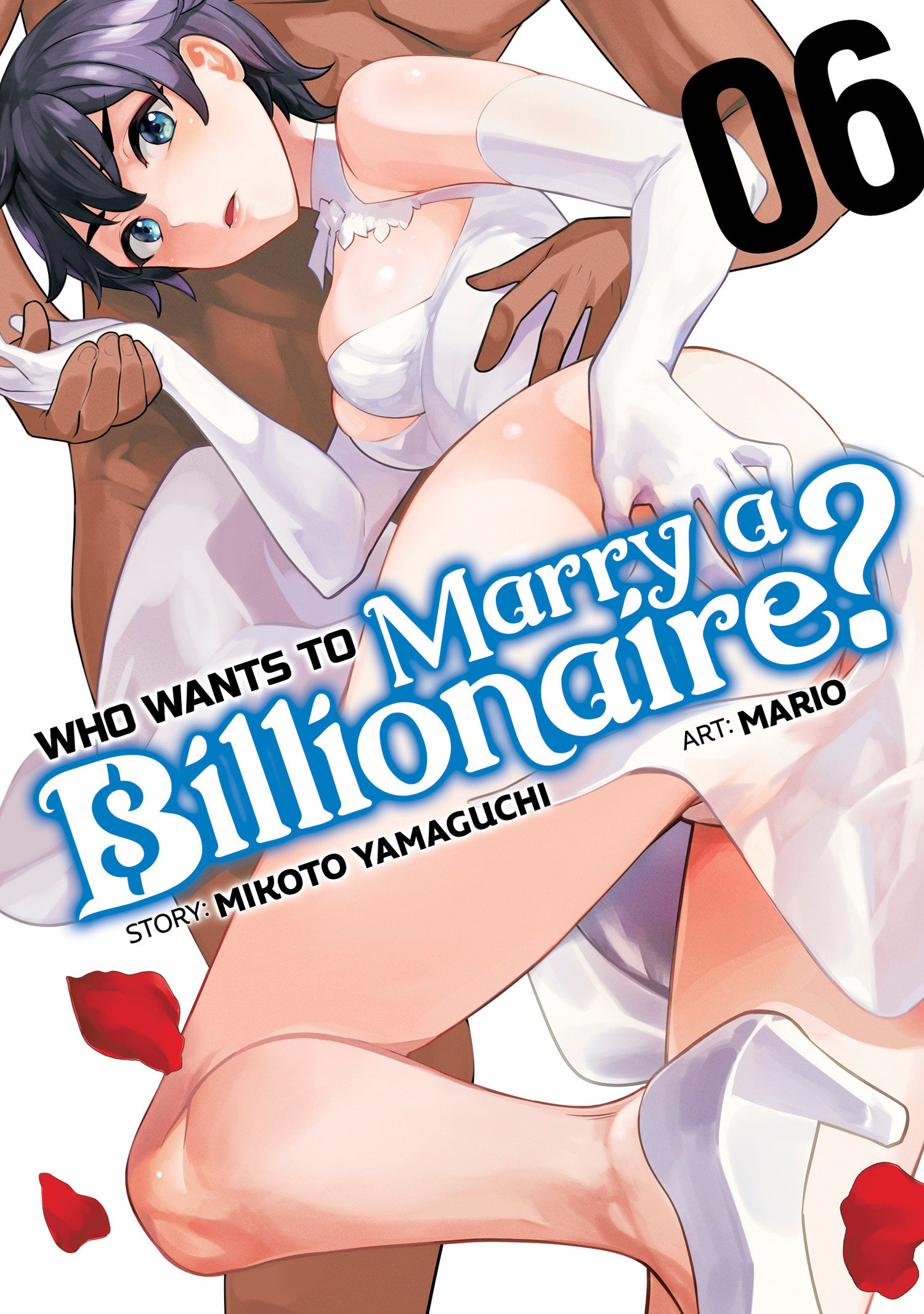 Who Wants to Marry a Billionaire Manga Volume 6 (Mature)