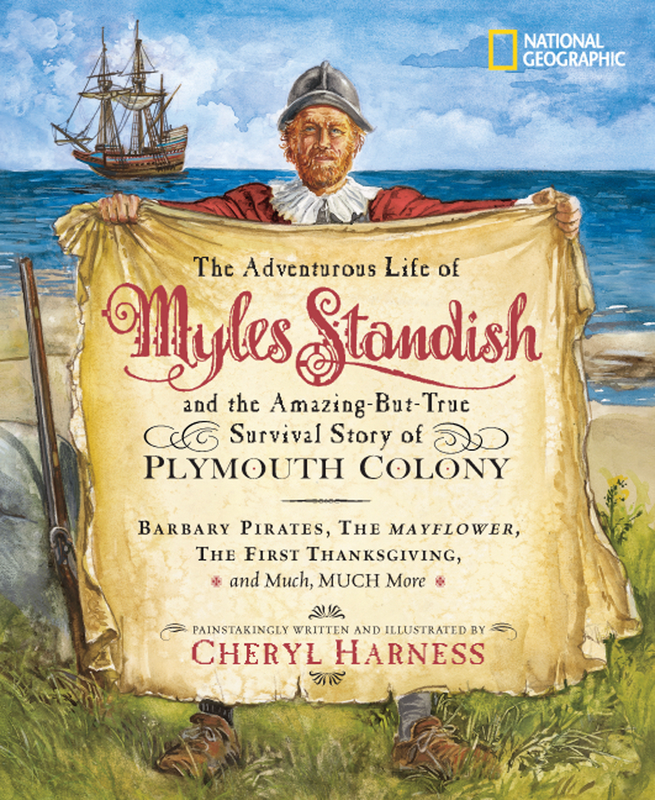 Adventurous Life Of Myles Standish and the Amazing-But-True Survival Story Of Plymouth Colony, The (Hardcover Book)