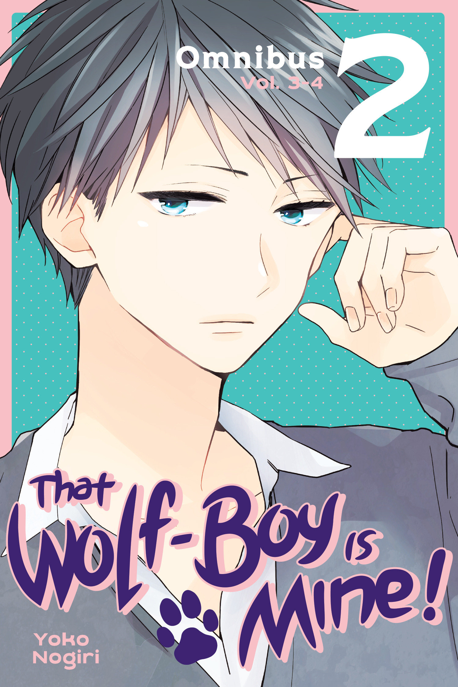 That Wolf Boy Is Mine Omnibus Manga Volume 2 (Vol 3-4)