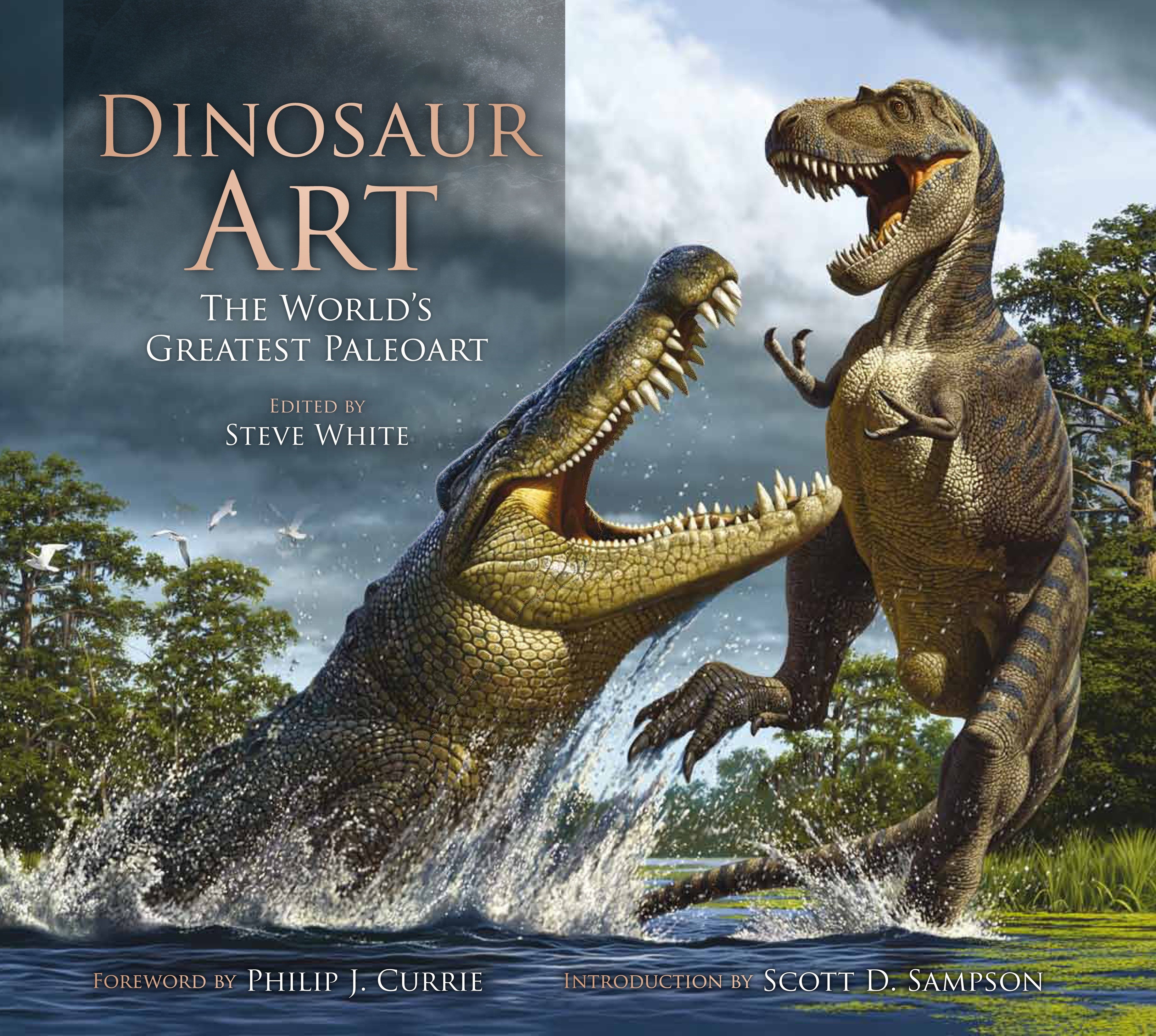Dinosaur Art: The World'S Greatest Paleoart (Hardcover Book)