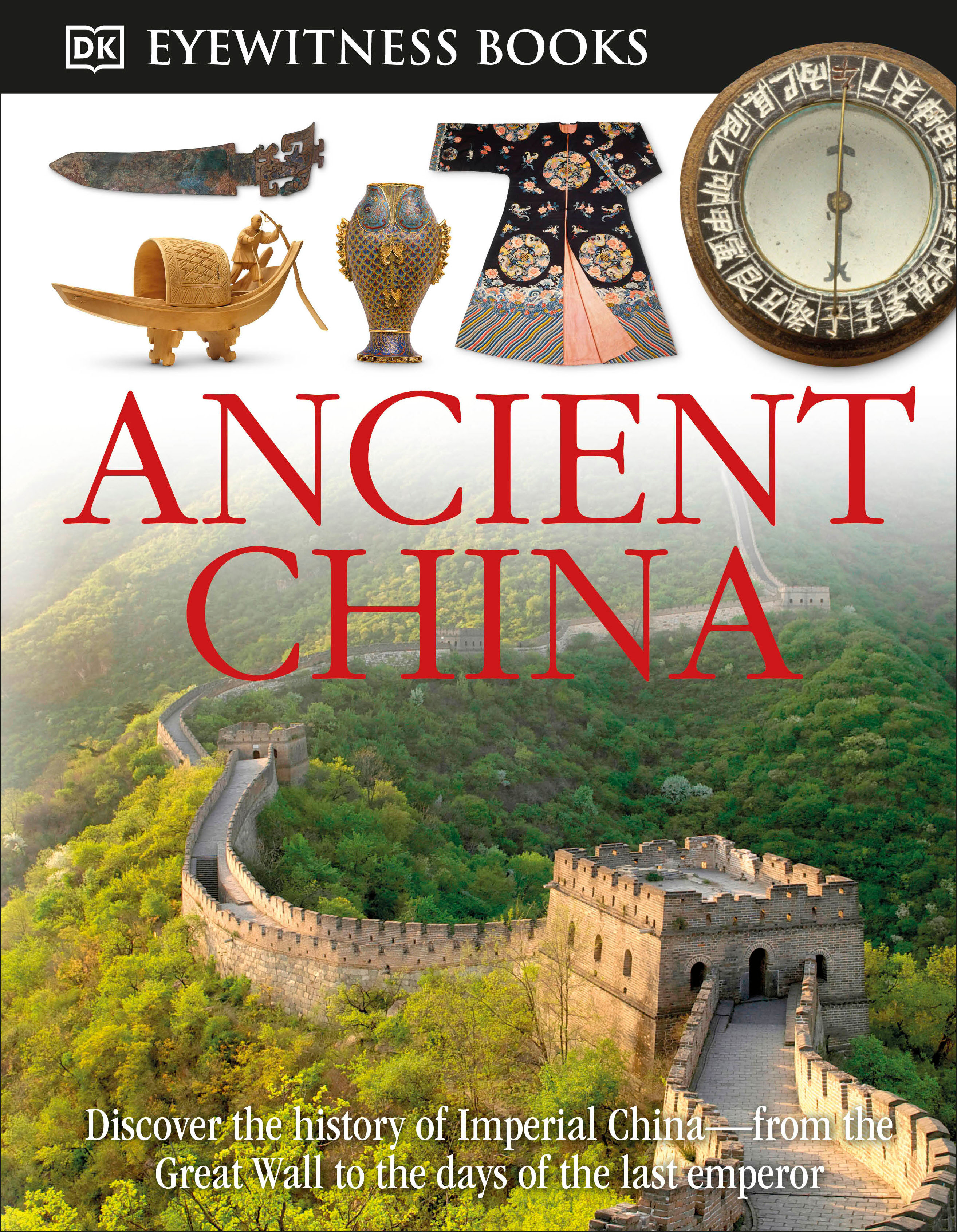 Dk Eyewitness Books: Ancient China (Hardcover Book)