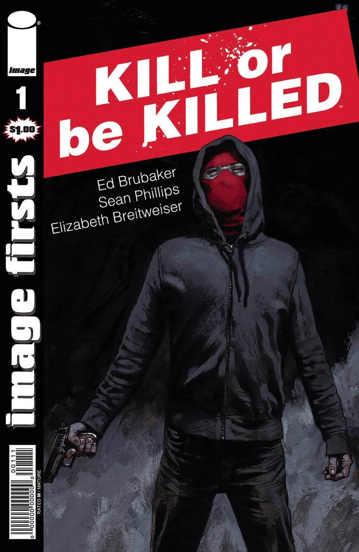 Image Firsts Kill Or Be Killed #1 (Mature)