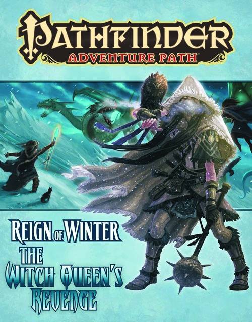 Pathfinder Adventure Path Reign Winter Part 6 Witch Queens Revenge