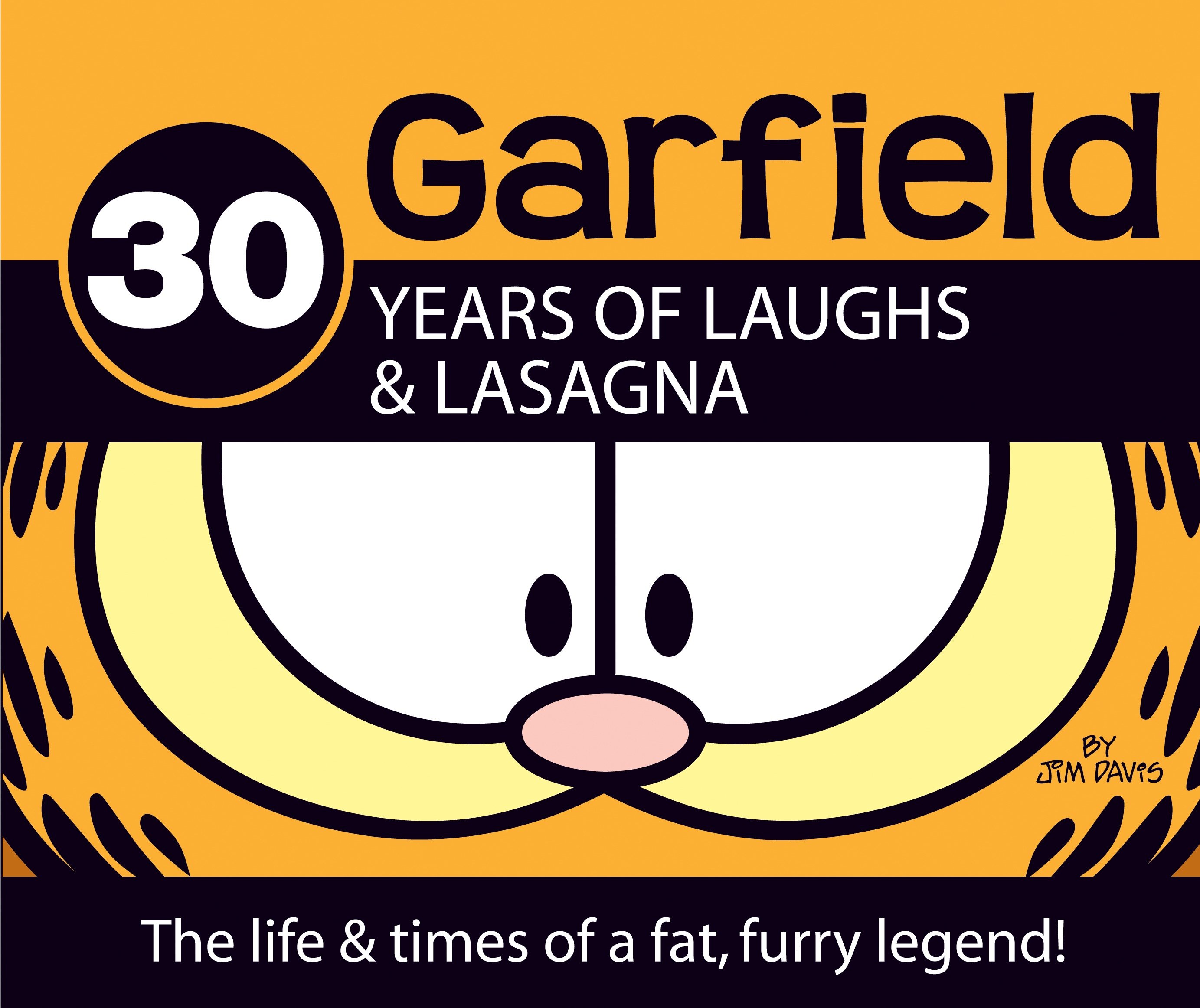 Garfield 30 Years of Laughs & Lasagna Hardcover