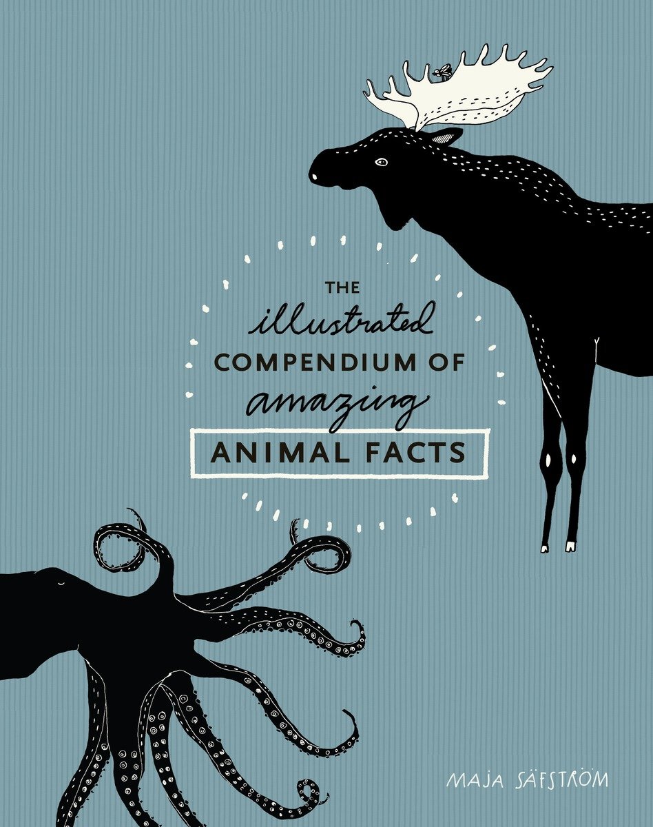 The Illustrated Compendium Of Amazing Animal Facts (Hardcover Book)