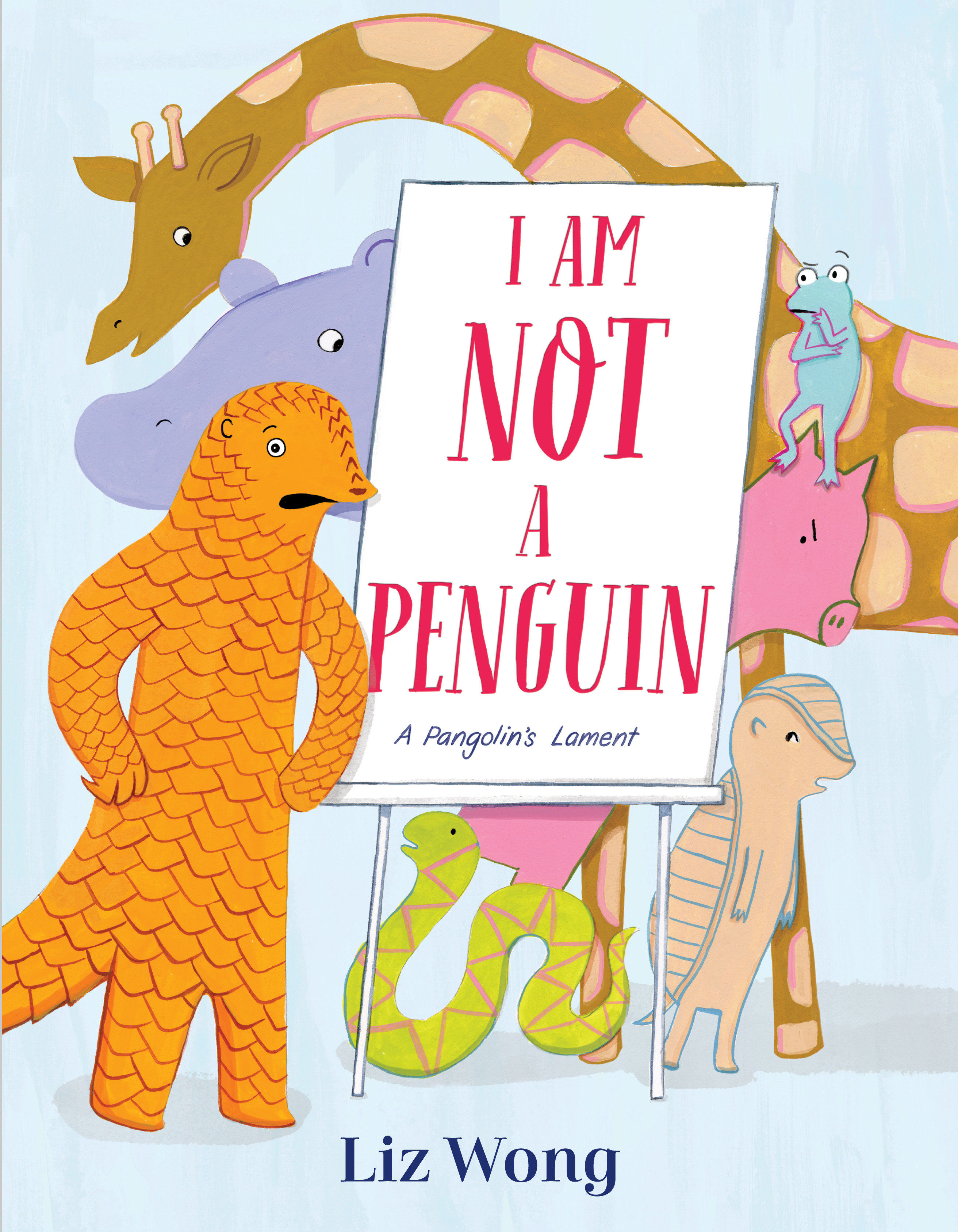 I Am Not A Penguin: A Pangolin'S Lament (Hardcover Book)
