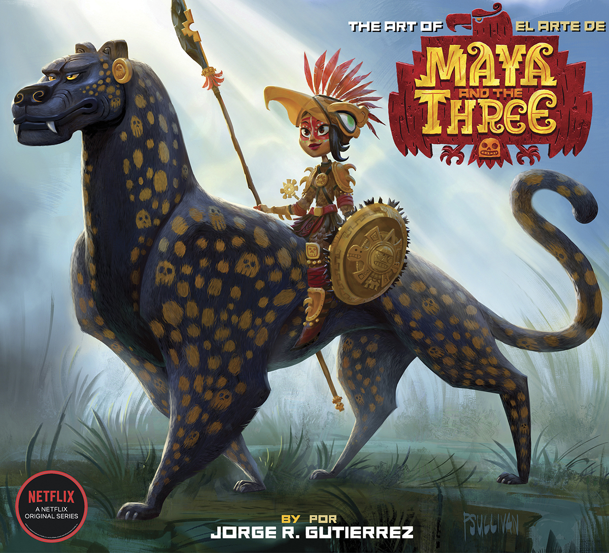 Art of Maya and the Three Hardcover