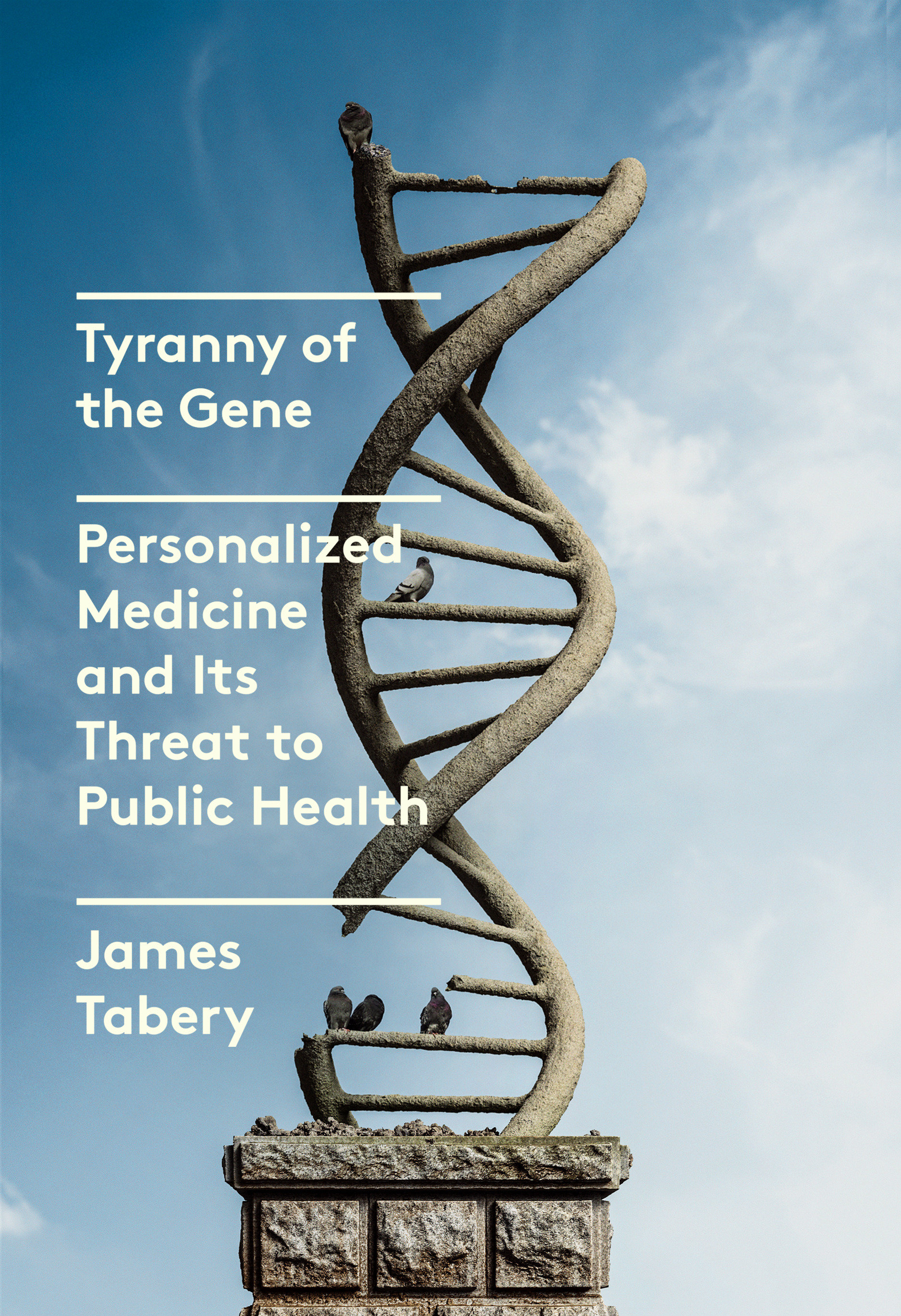 Tyranny Of The Gene (Hardcover Book)