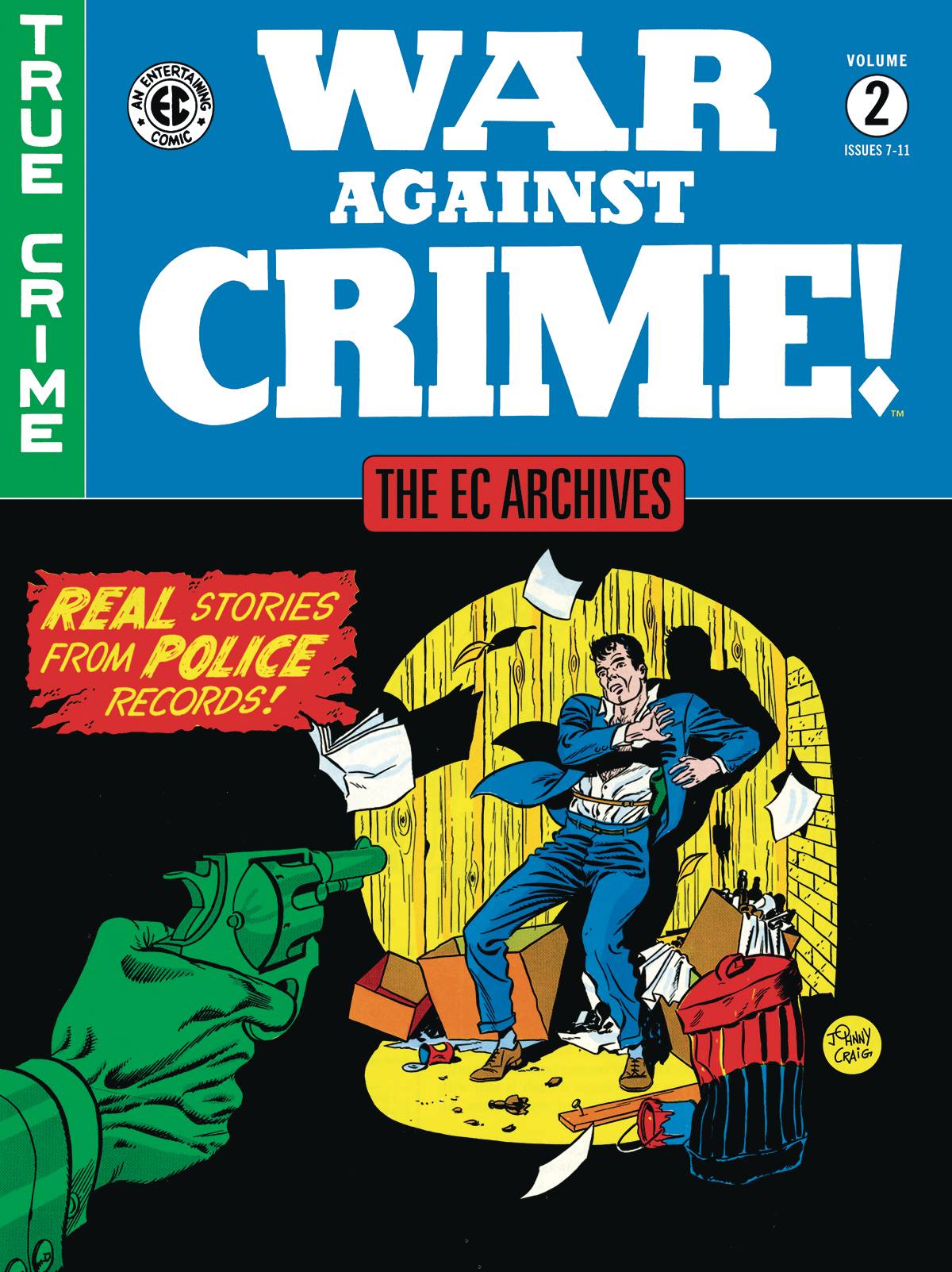EC Archives War Against Crime Hardcover Volume 2