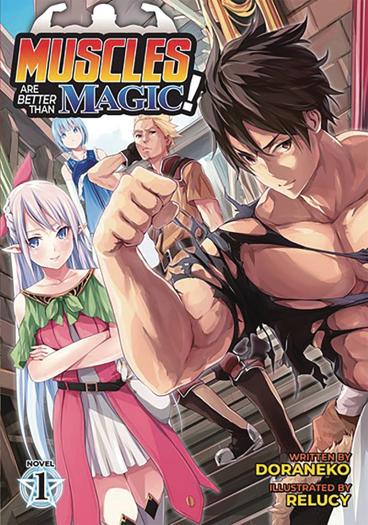 Muscles Are Better Than Magic Light Novel Volume 1