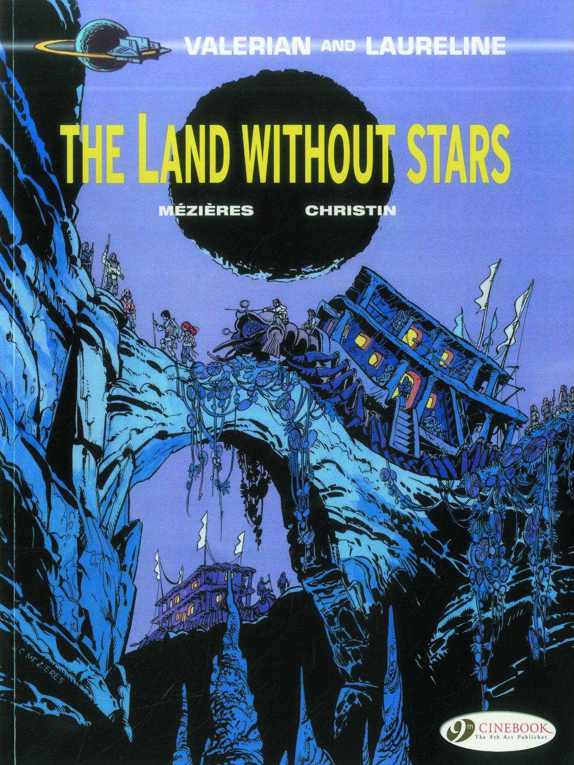 Valerian Graphic Novel Volume 3 Land Without Stars