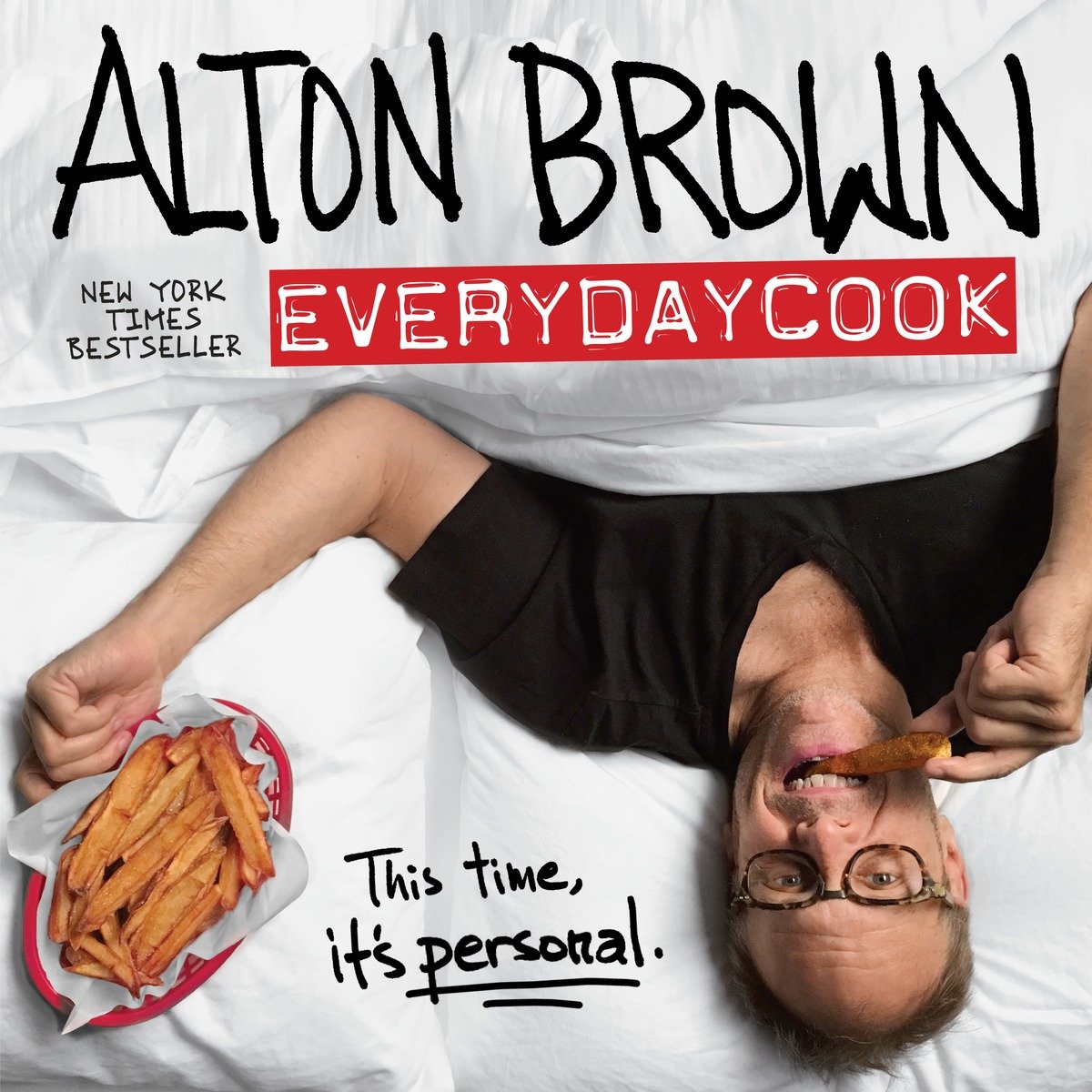 Alton Brown: Everydaycook (Hardcover Book)