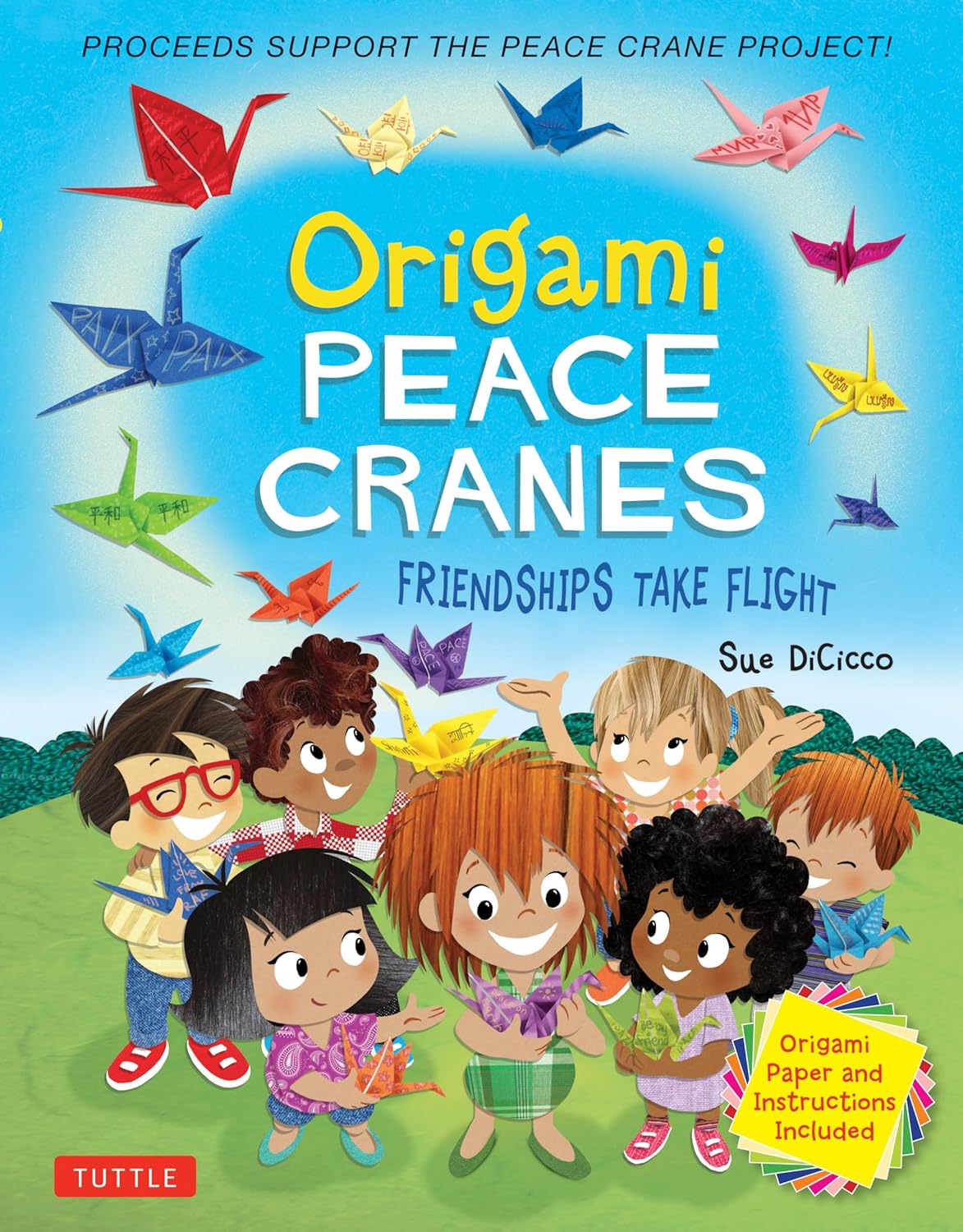 Origami Peace Cranes Friendships Take Flight Includes Origami Paper & Instructions