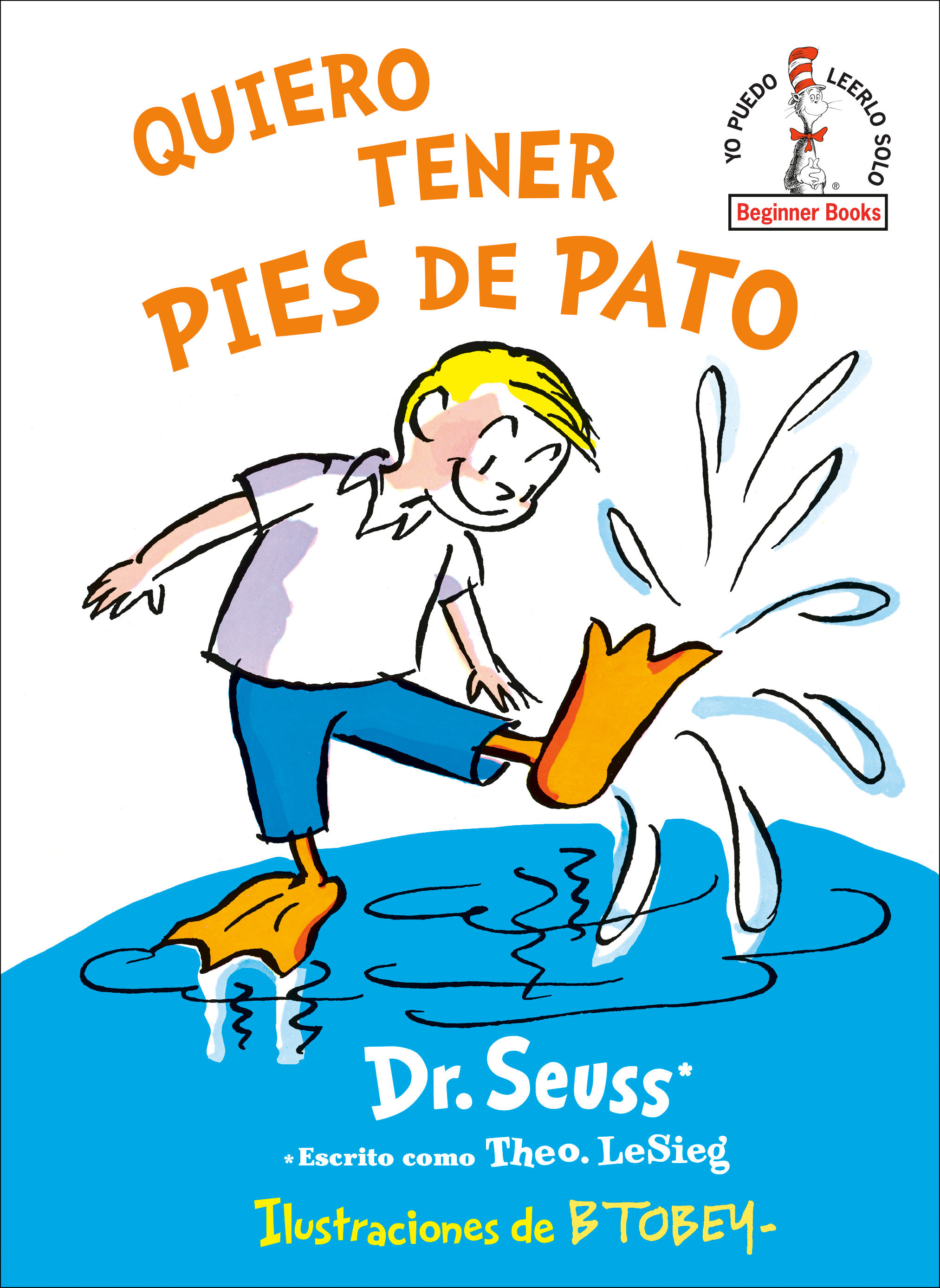 Quiero Tener Pies De Pato (I Wish That I Had Duck Feet (Spanish Edition), I Wish That I Had Duck Feet (Hardcover Book)