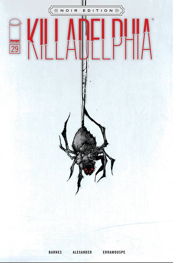 Killadelphia #29 Cover C Alexander Black & White Noir Edition (Mature)