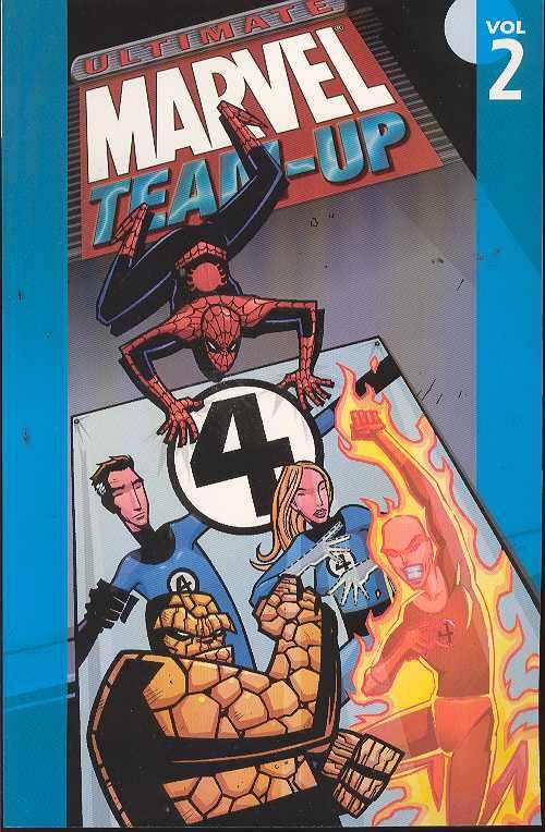 Ultimate Marvel Team Up Graphic Novel Volume 2