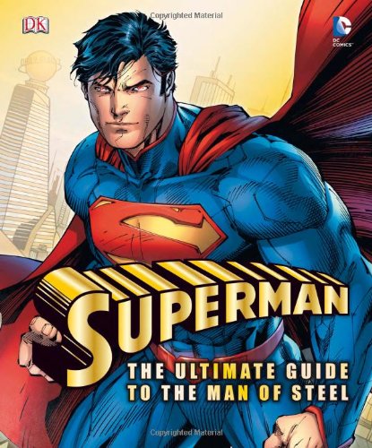 Superman Ultimate Guide To Man of Steel Hardcover