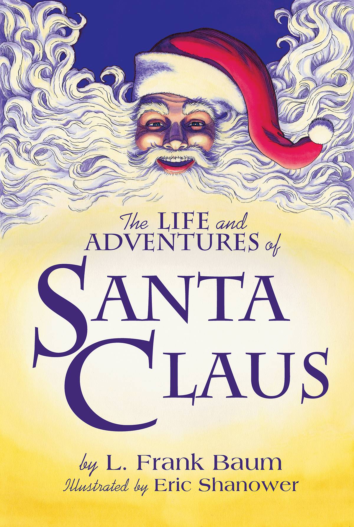 Life & Adventures of Santa Claus Hardcover Illustrated Eric Shanower