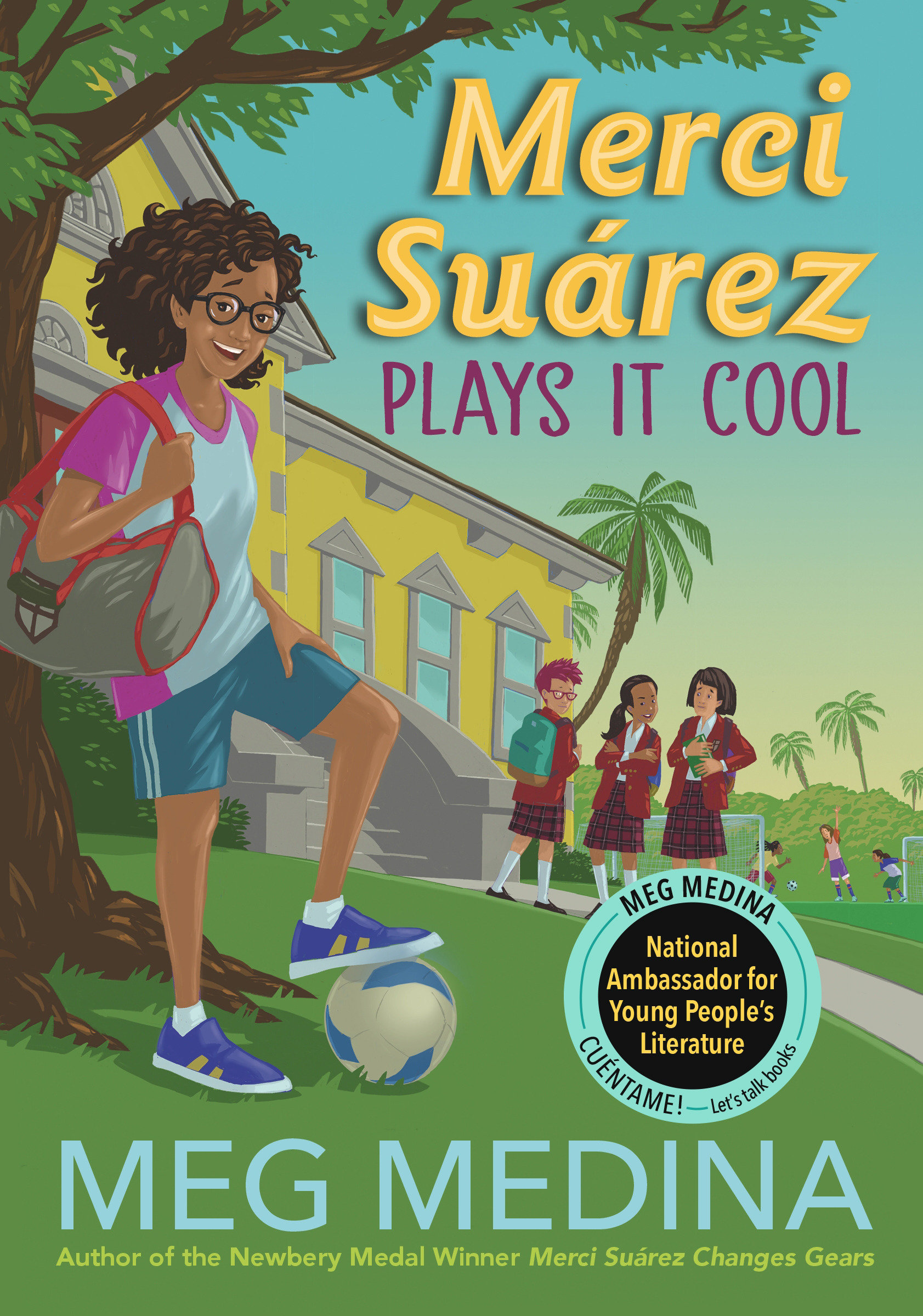 Merci Suárez Plays It Cool (Hardcover Book)