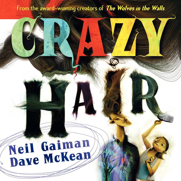 Neil Gaiman Dave Mckean Crazy Hair Young Reader Hardcover