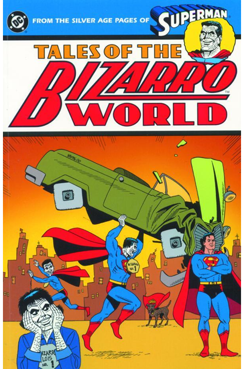 Superman Tales of the Bizarro World Graphic Novel