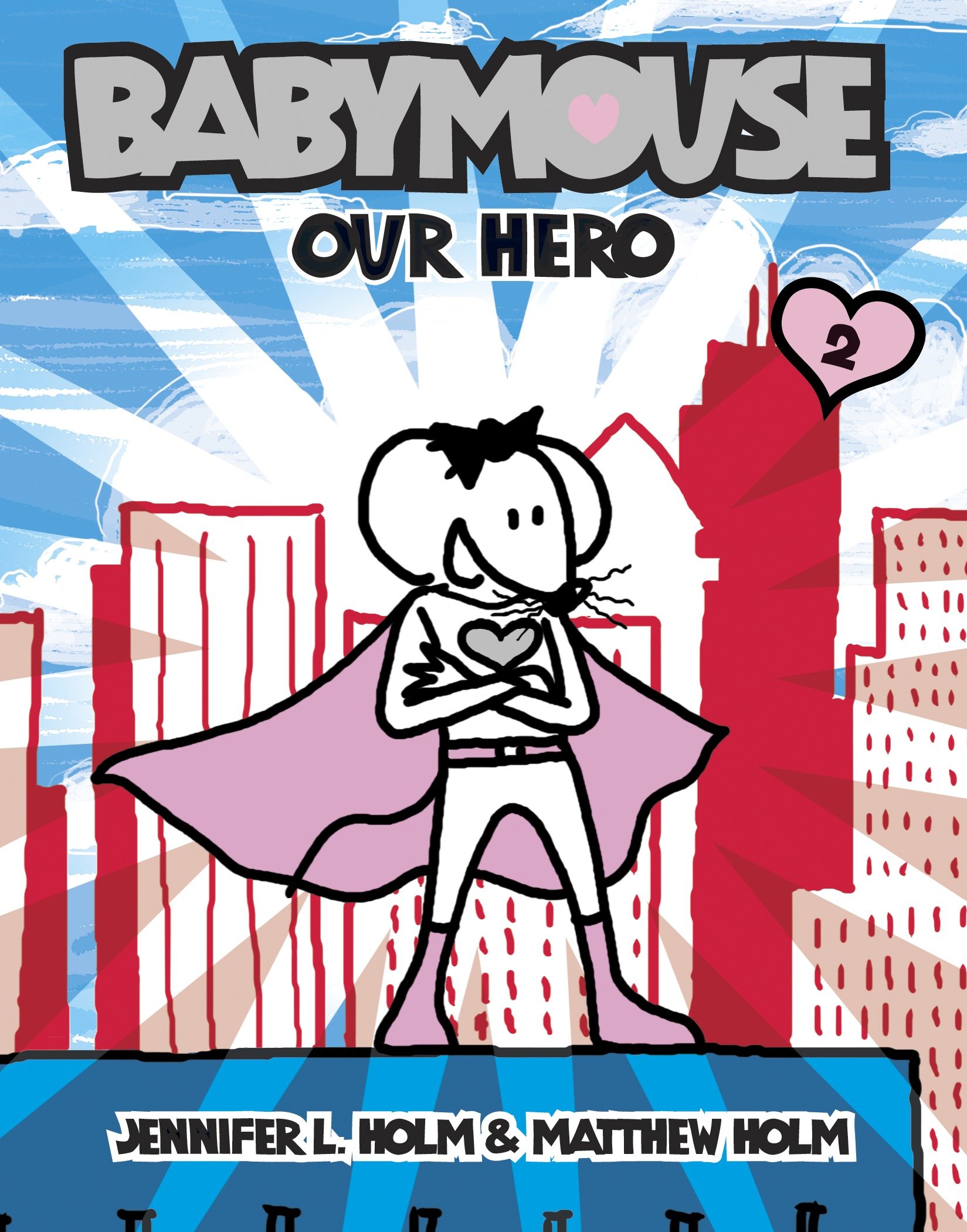 Babymouse Graphic Novel Volume 02 Our Hero