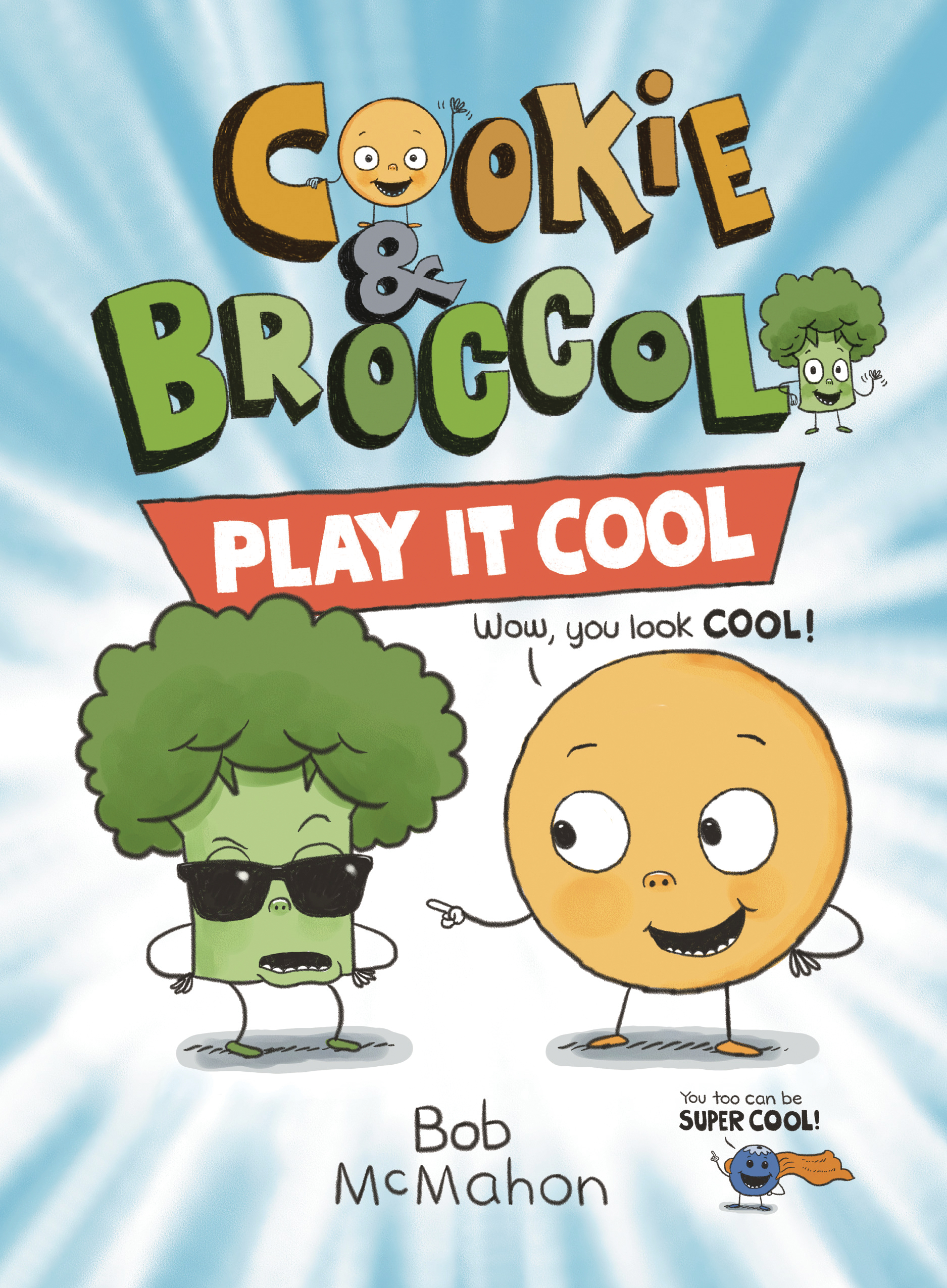 Cookie & Broccoli Graphic Novel Volume 2 Play It Cool