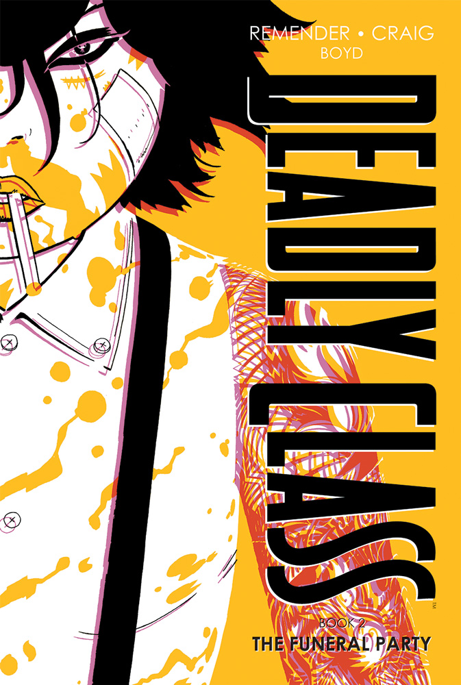 Deadly Class Deluxe Hardcover Volume 2 (Mature)