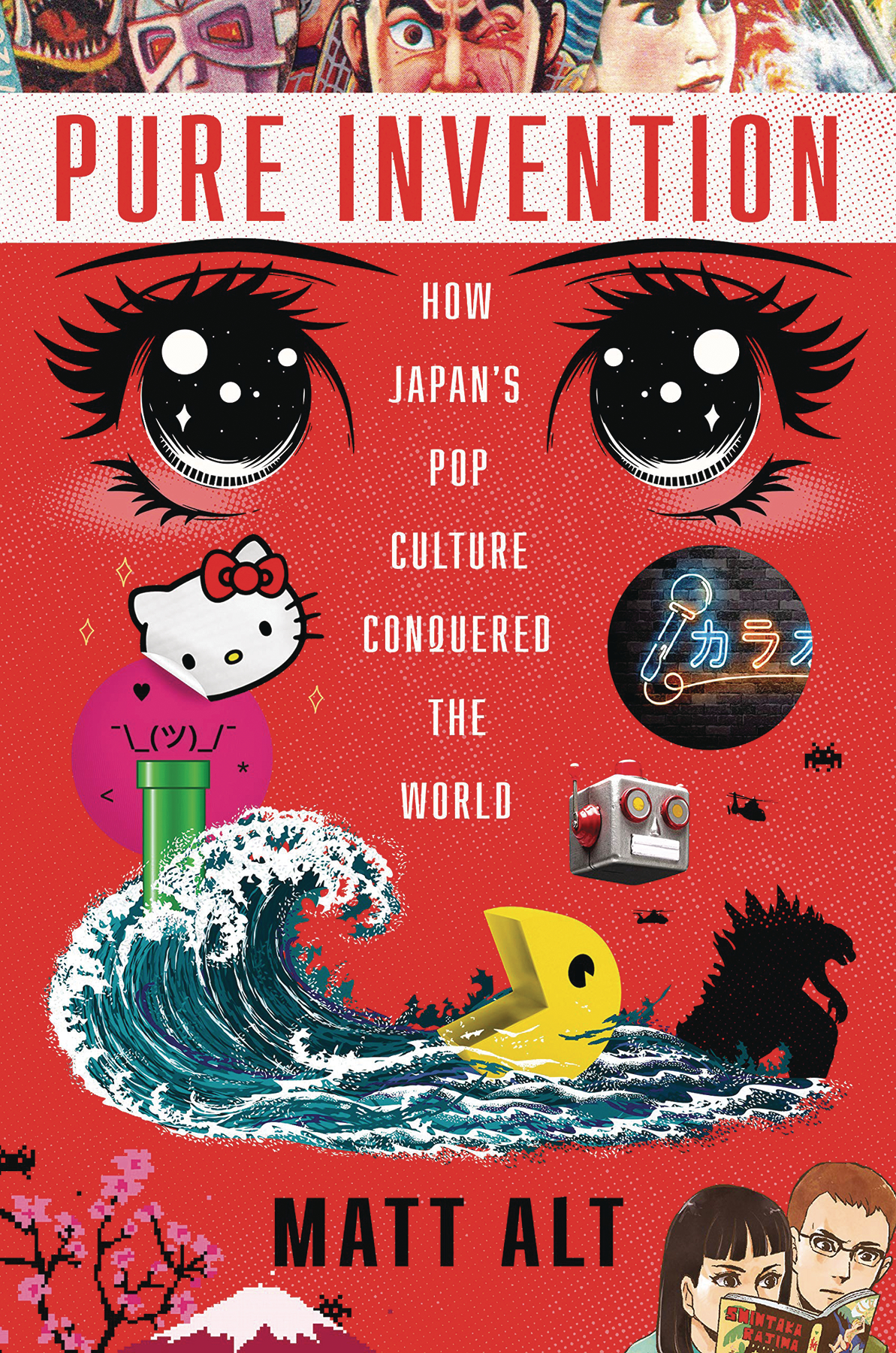 Pure Invention Japans Pop Culture Conquered World Hardcover