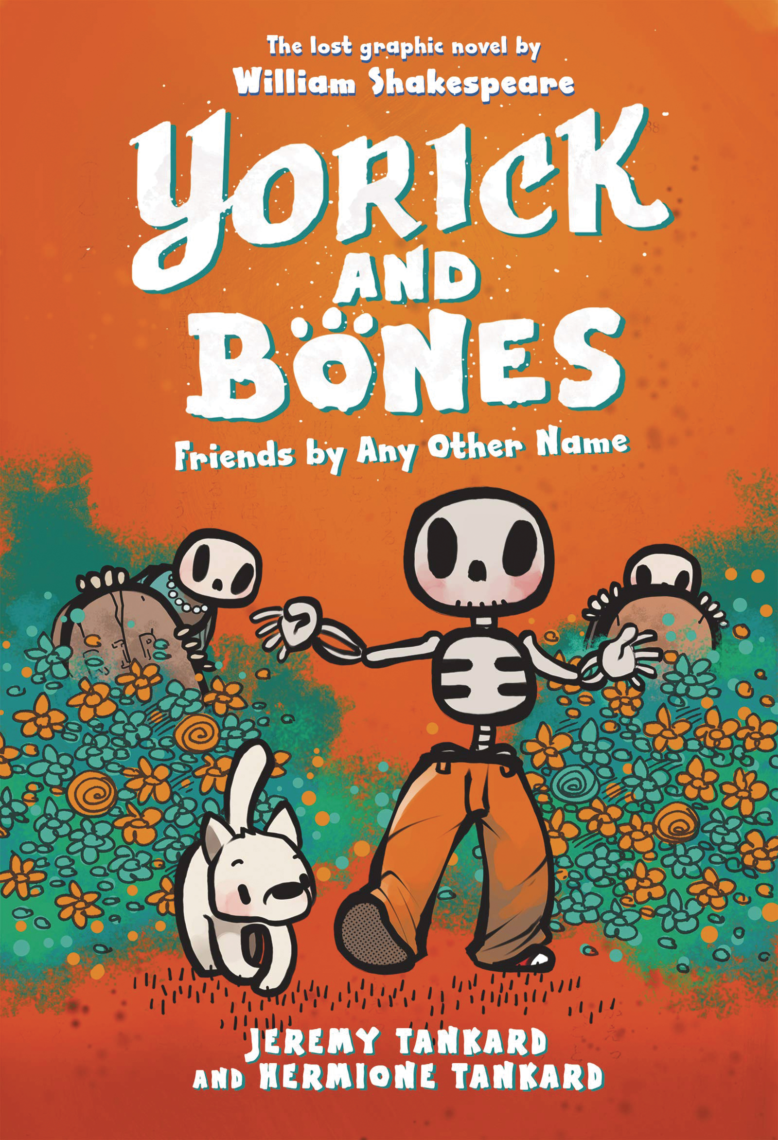 Yorick And Bones Graphic Novel Volume 2 Friends by Any Other Name