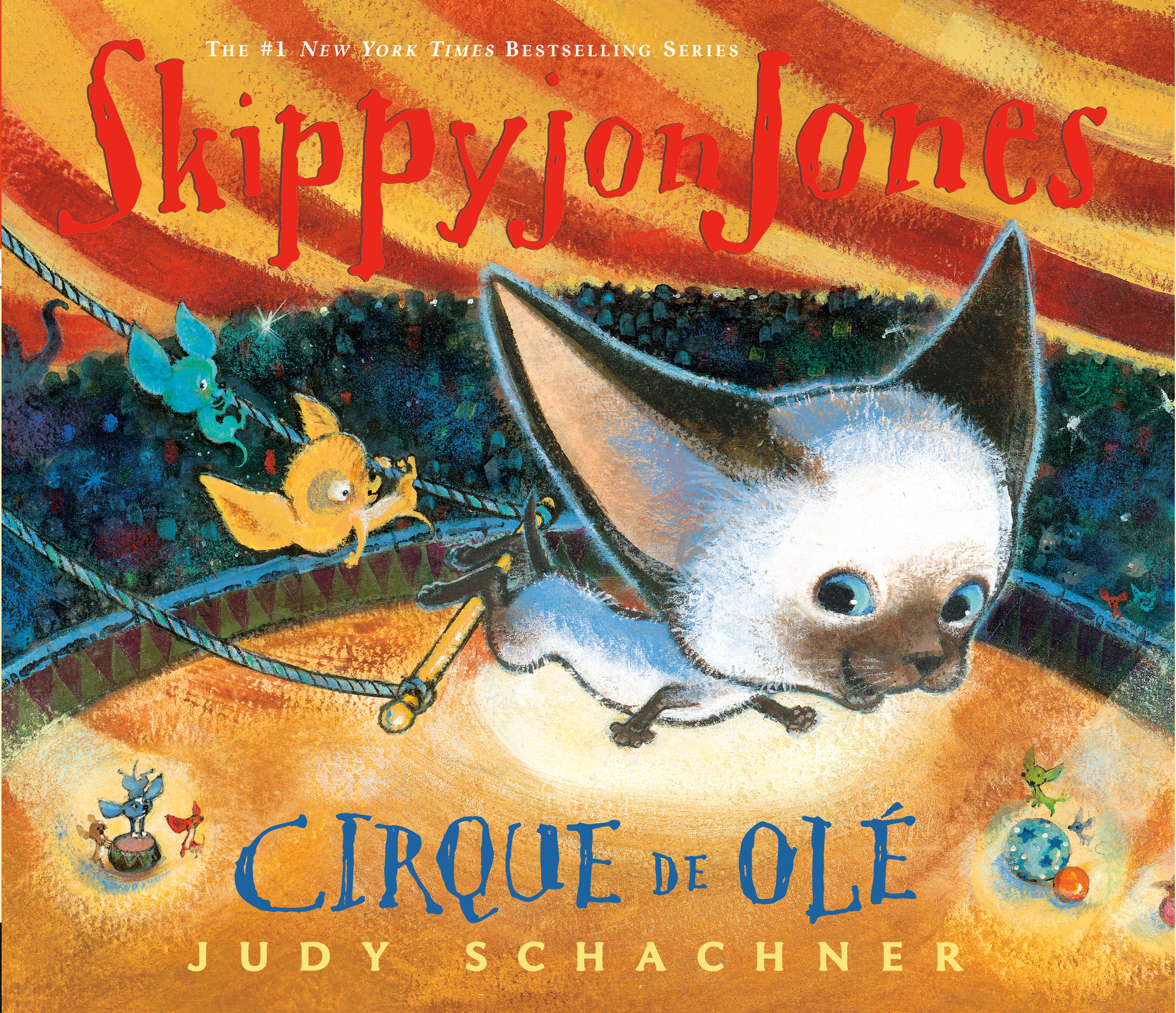 Skippyjon Jones Cirque De Ole Hardcover