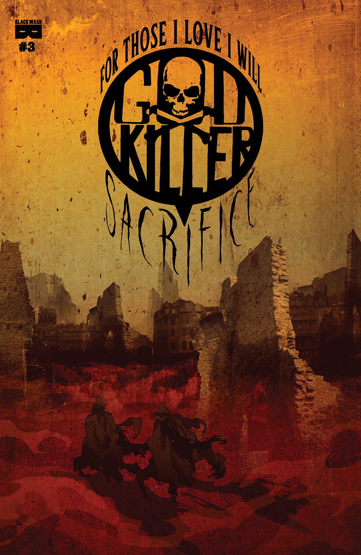 Godkiller for Those I Love I Will Sacrifice #3 Cover A Muckracker (Mature)