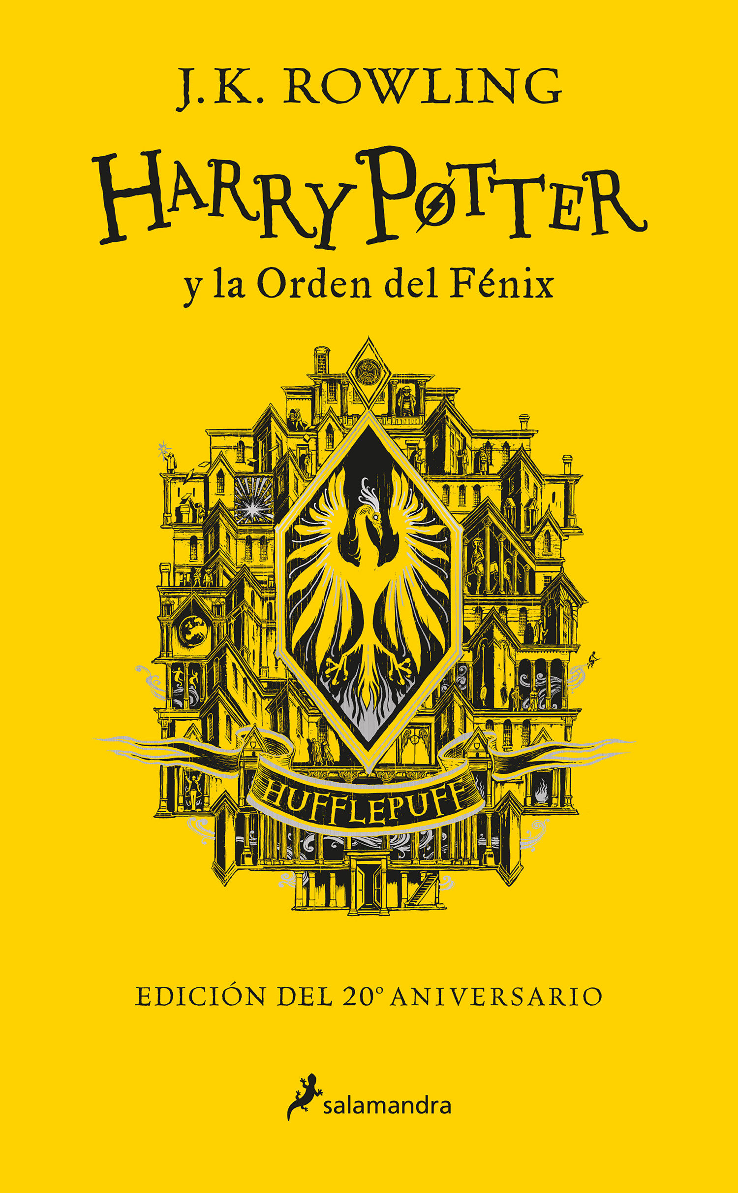 Harry Potter Y La Orden Del Fénix (20 Aniv. Hufflepuff) / Harry Potter and the O Rder Of The Phoenix (Hufflepuff) (Hardcover Book)