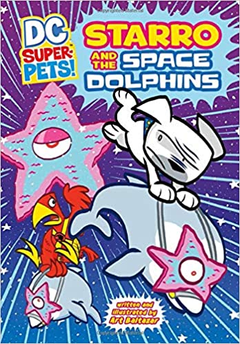DC Super-Pets! Starro And The Space Dolphins