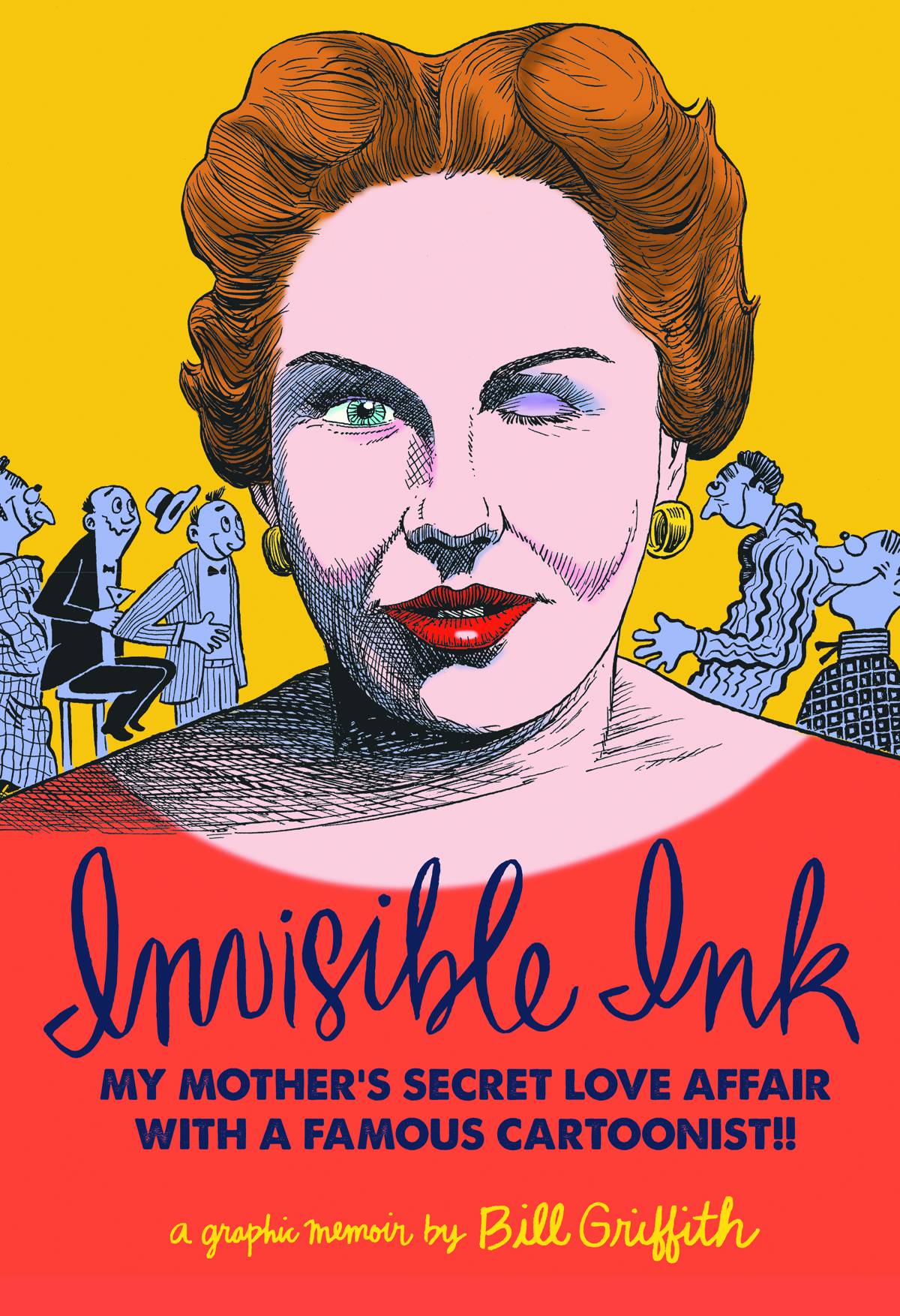 Invisible Ink Hardcover My Mothers Love Affair With Cartoonist