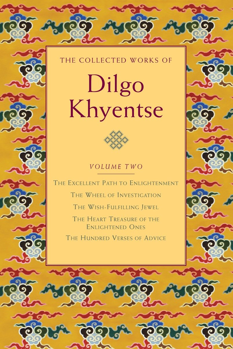 The Collected Works Of Dilgo Khyentse, Volume Two (Hardcover Book)