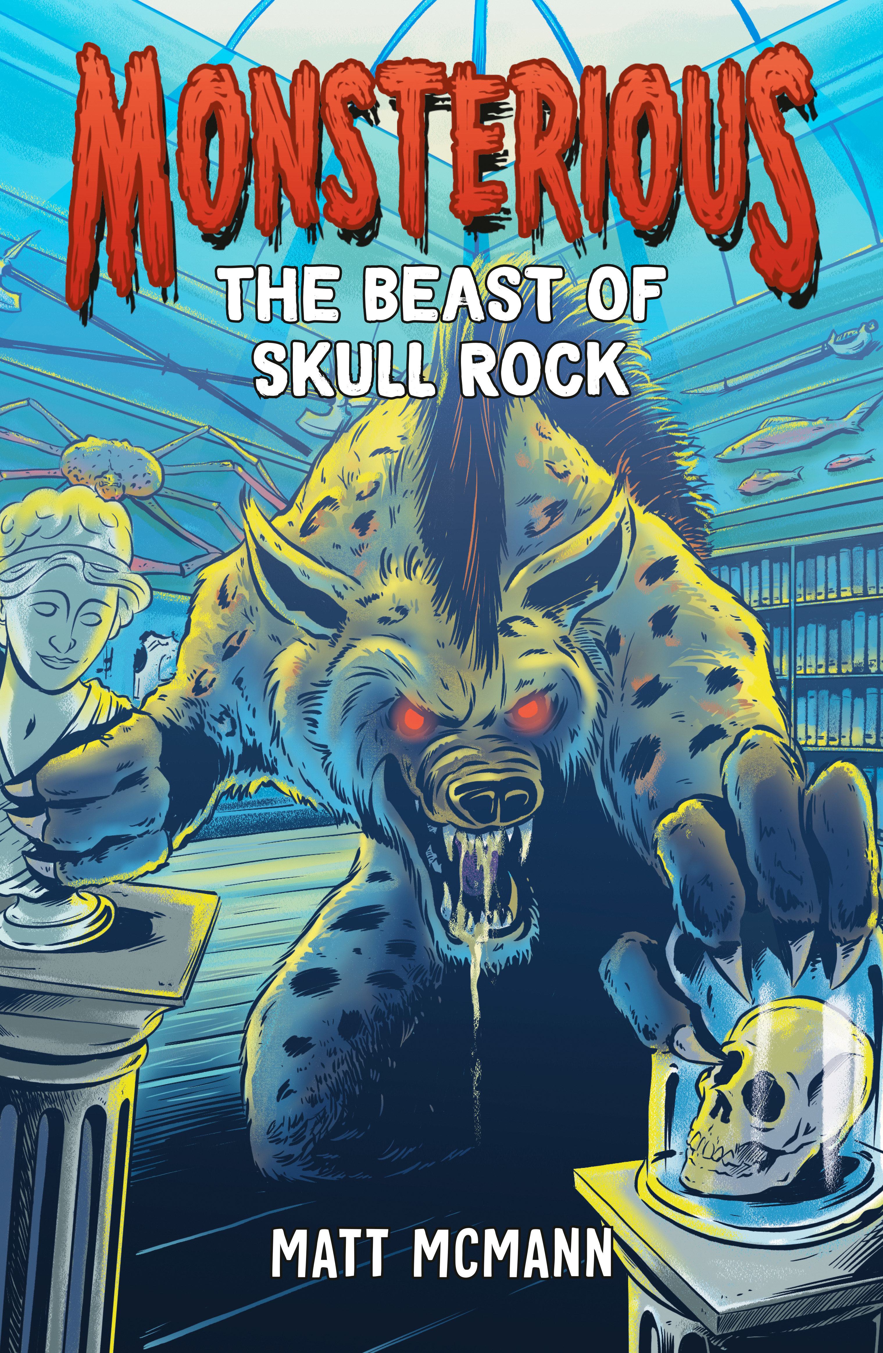 The Beast Of Skull Rock (Monsterious, Book 4) (Hardcover Book)