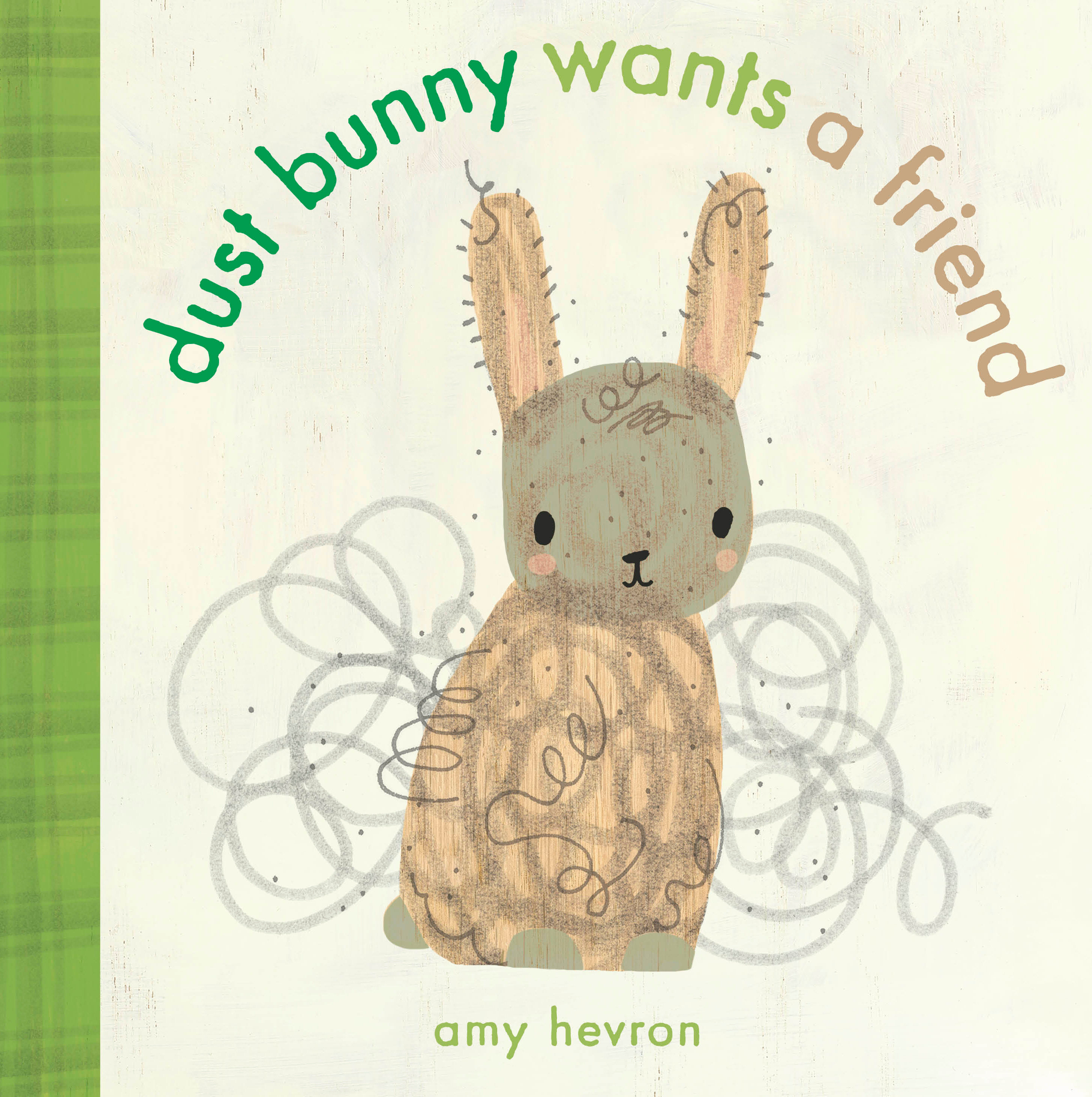 Dust Bunny Wants A Friend (Hardcover Book)