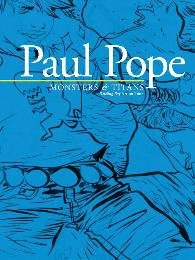Paul Pope Monsters & Titans Battling Boy Art On Tour Soft Cover