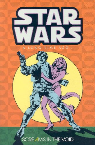 Star Wars A Long Time Ago Graphic Novel Volume 4 Screams In The Void