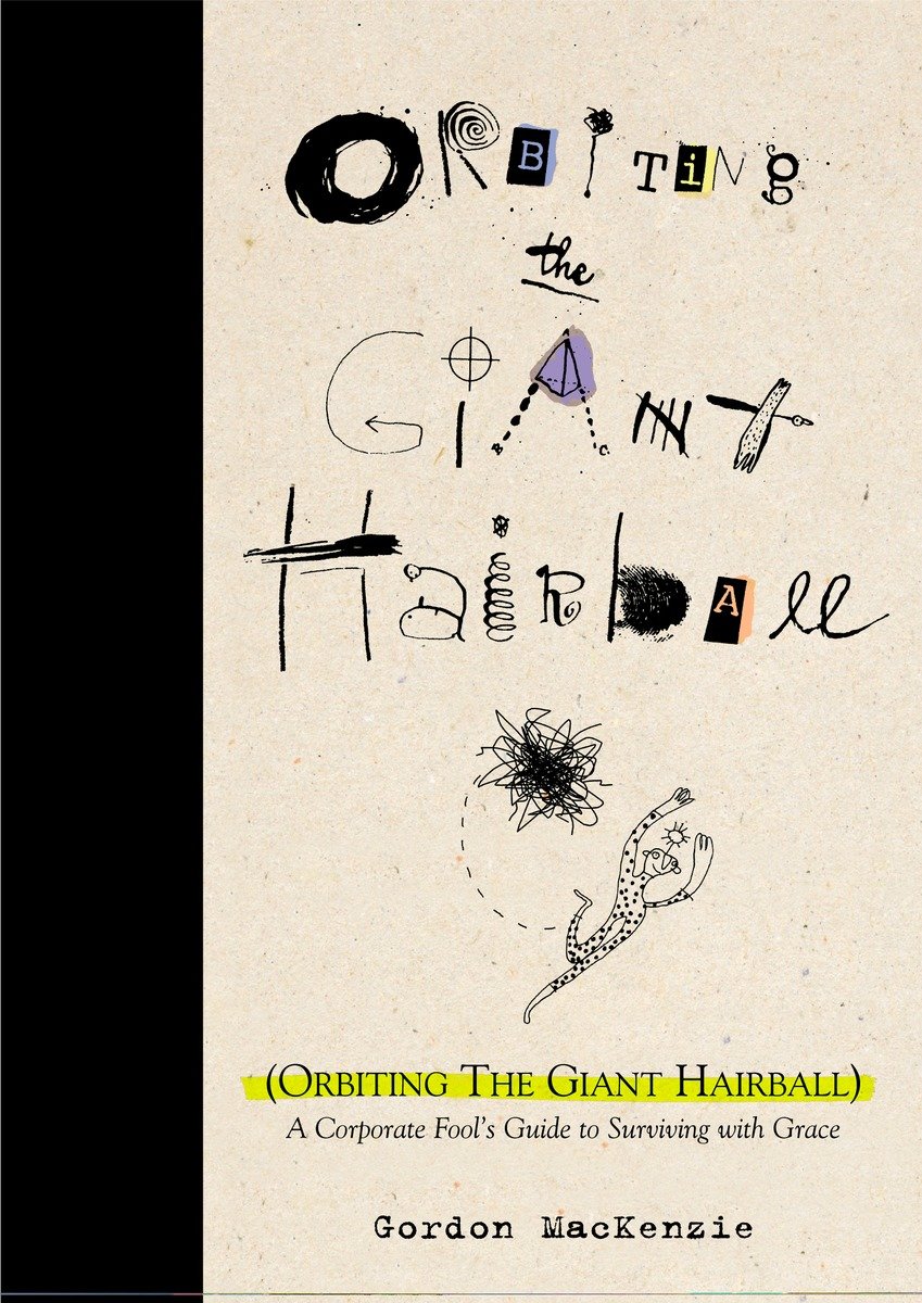 Orbiting The Giant Hairball (Hardcover Book)