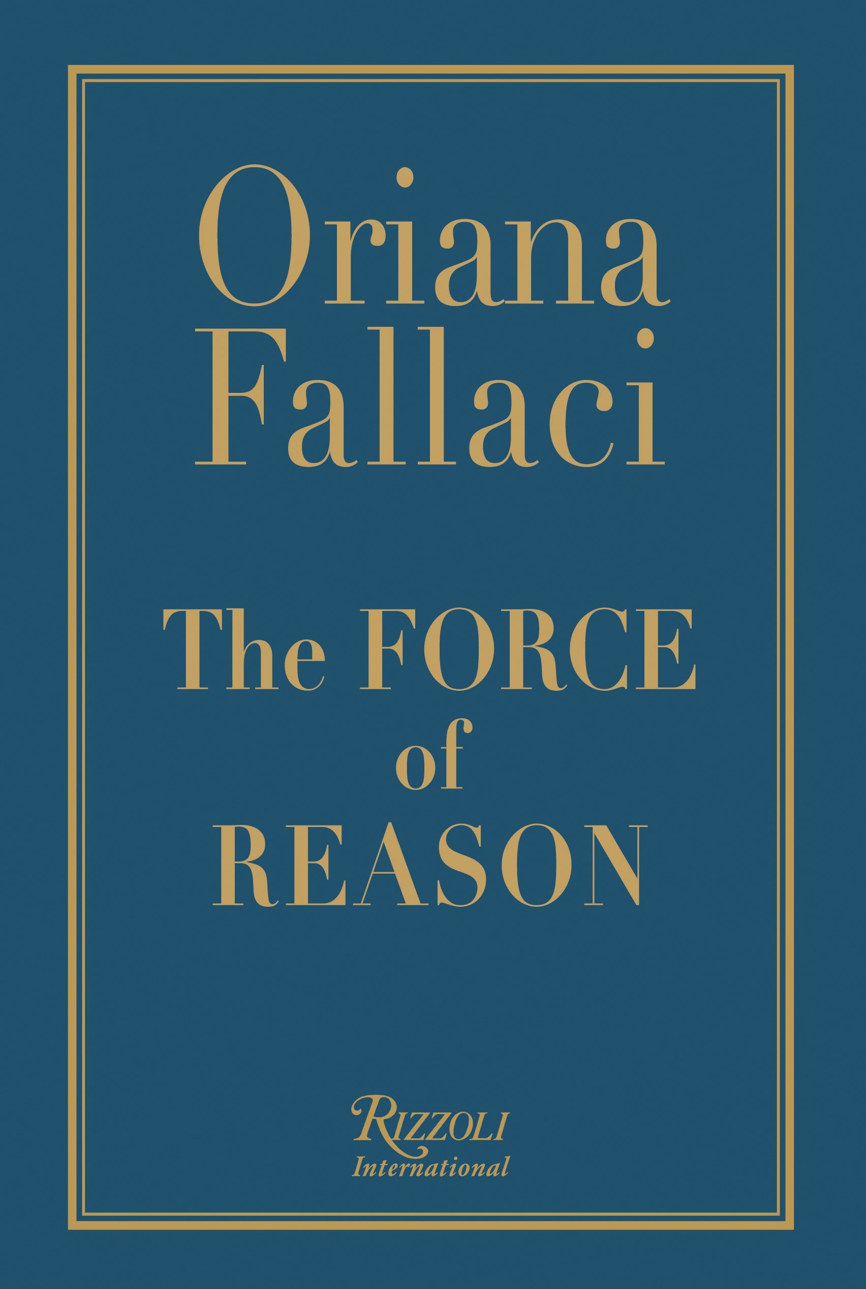 The Force Of Reason (Hardcover Book)