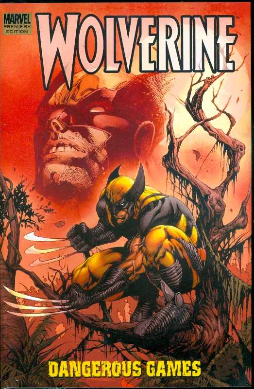 Wolverine Dangerous Games Hardcover